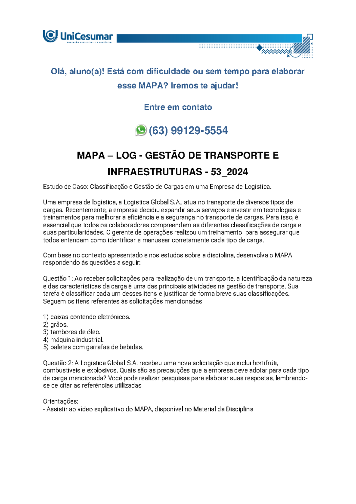 MAPA - LOG - GESTÃO DE TRANSPORTE E INFRAESTRUTURAS - 53_2024 - Olá ...