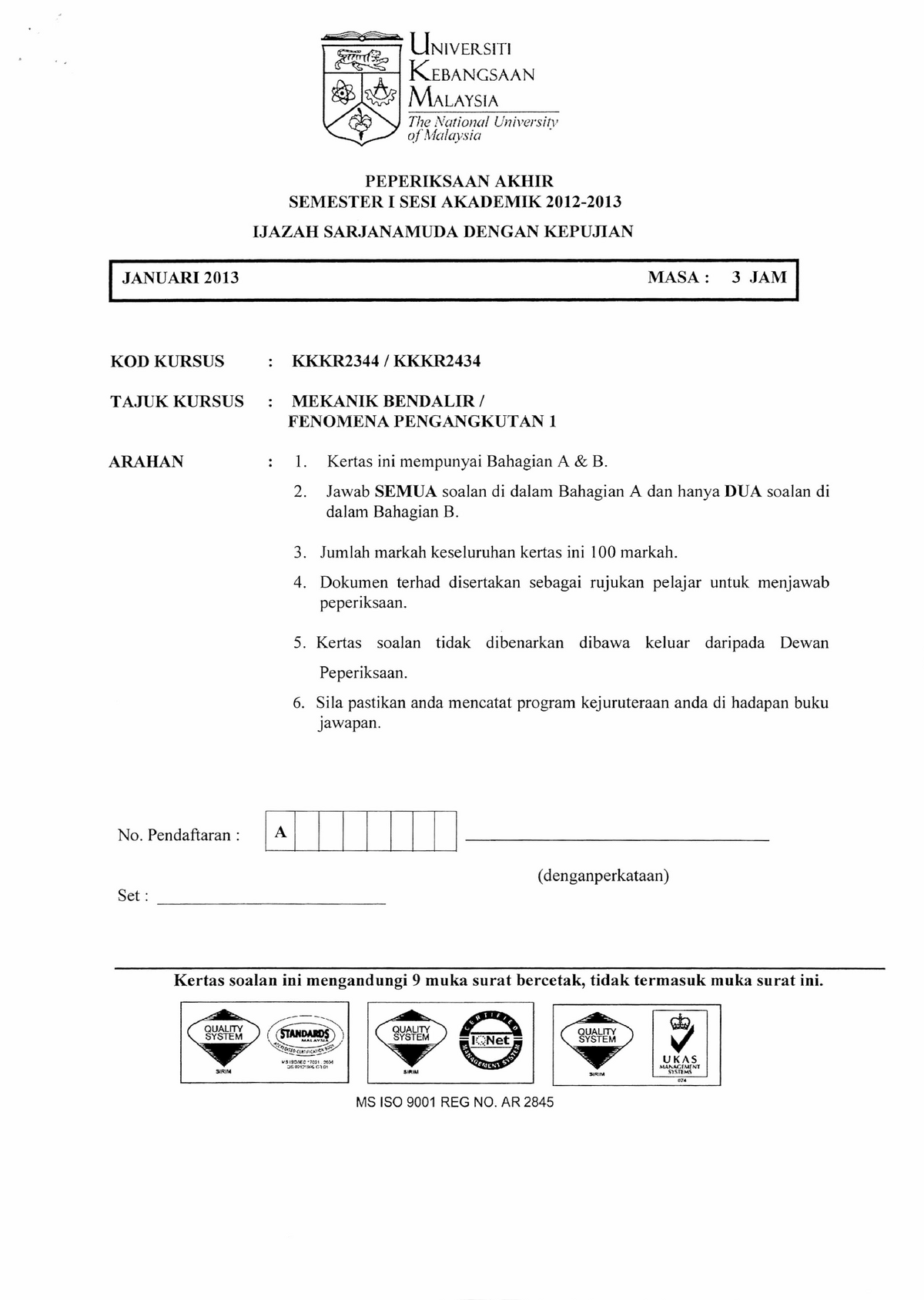 Exam January 2013, questions - UNIVERSITI KEBANGSAAN MALAYSIA The ...