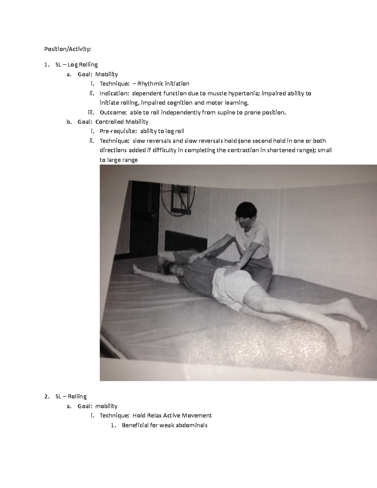 30.bed mobility training Position/Activity SL Log Rolling a. Goal