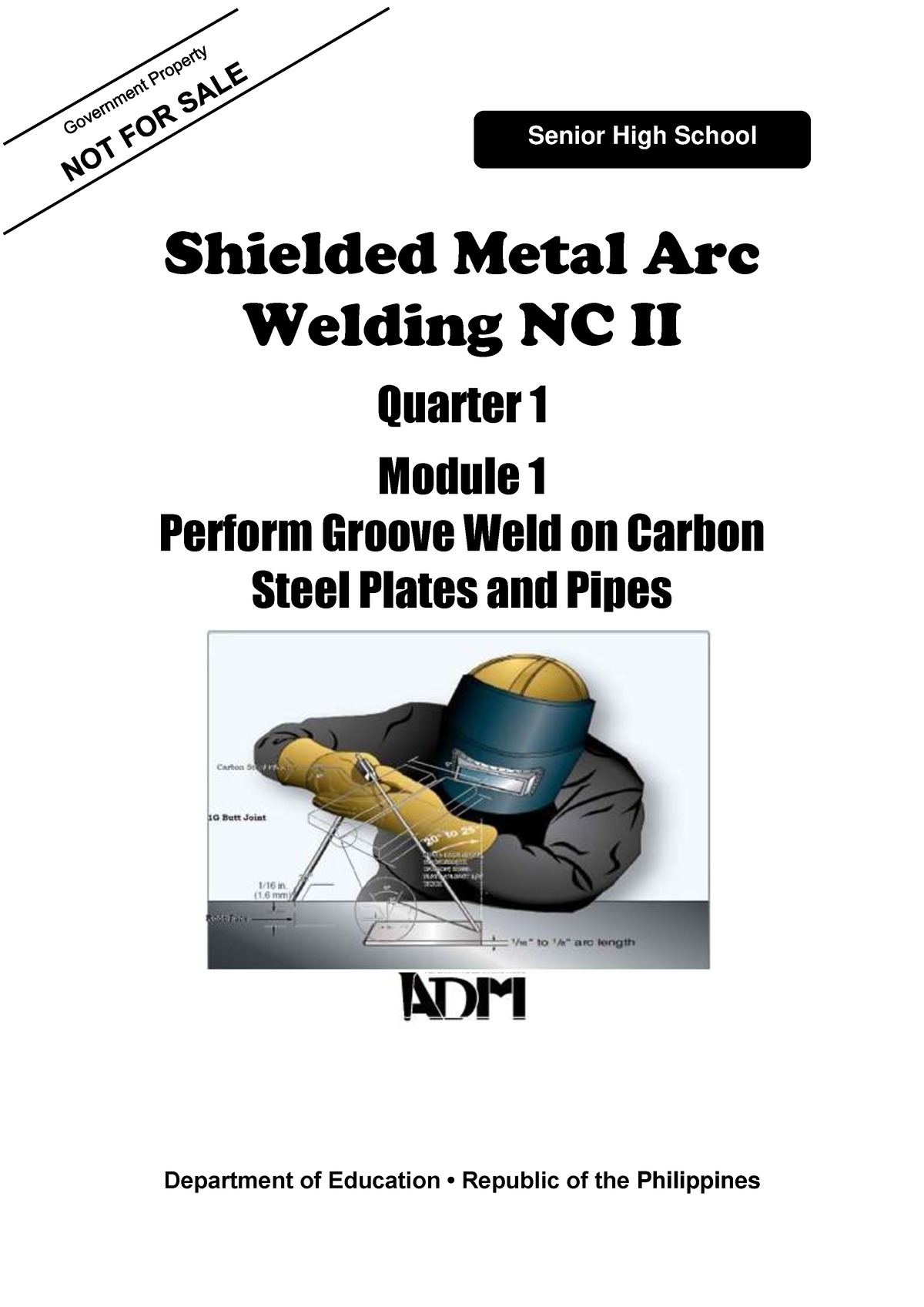 SHS11 SMAW11 Q1 Mod1 Grooveweld Version 3 - Shielded Metal Arc Welding ...