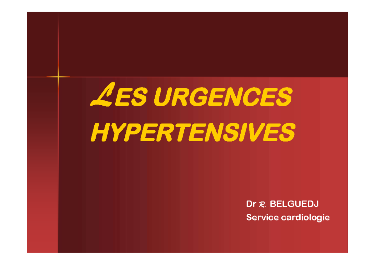 Urgence 6an Urgences-hypertensives-belguedj - ES URGENCES HYPERTENSIVES ...