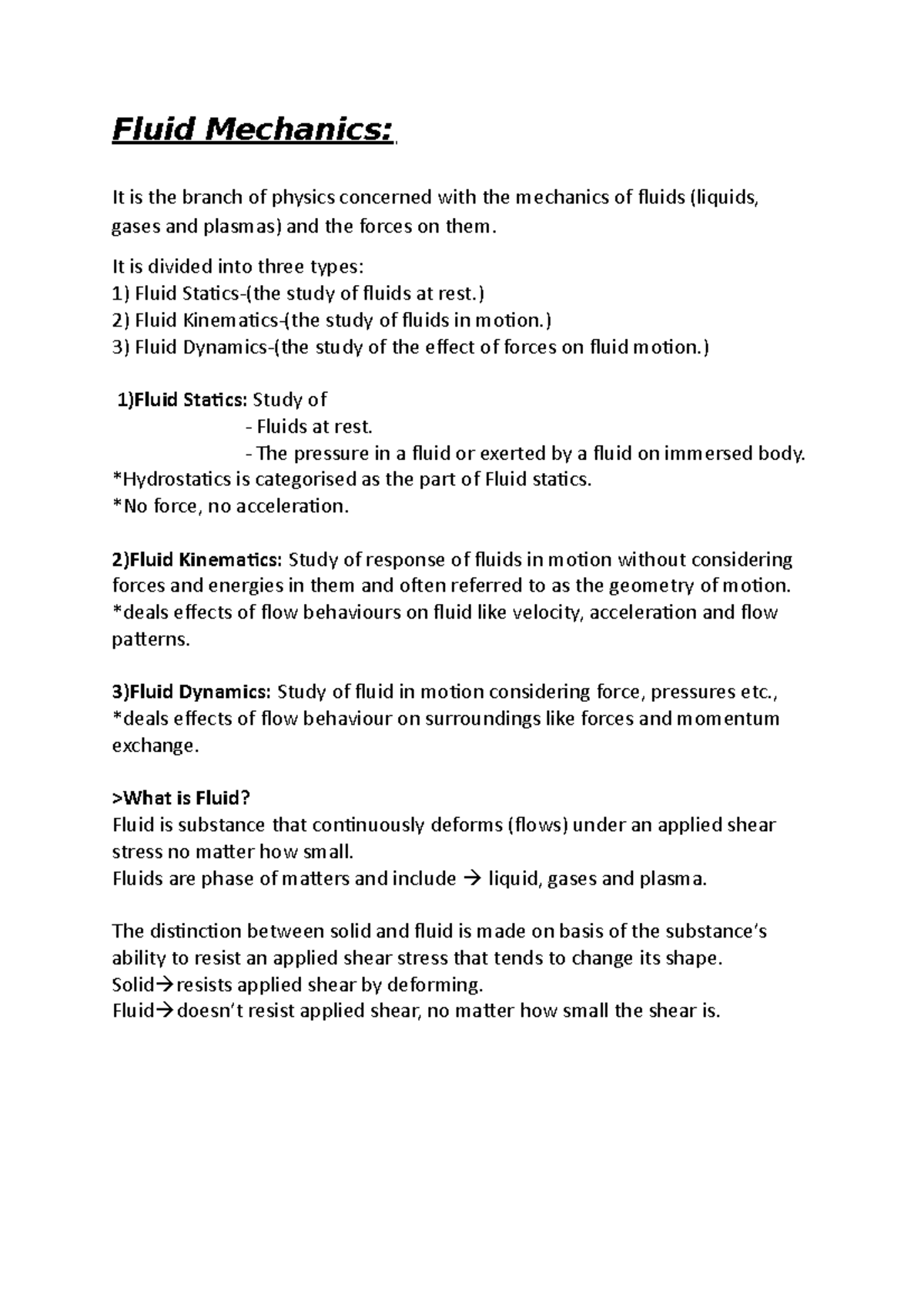 Fluid Mechanics Basics Fluid Mechanics It is the branch of physics