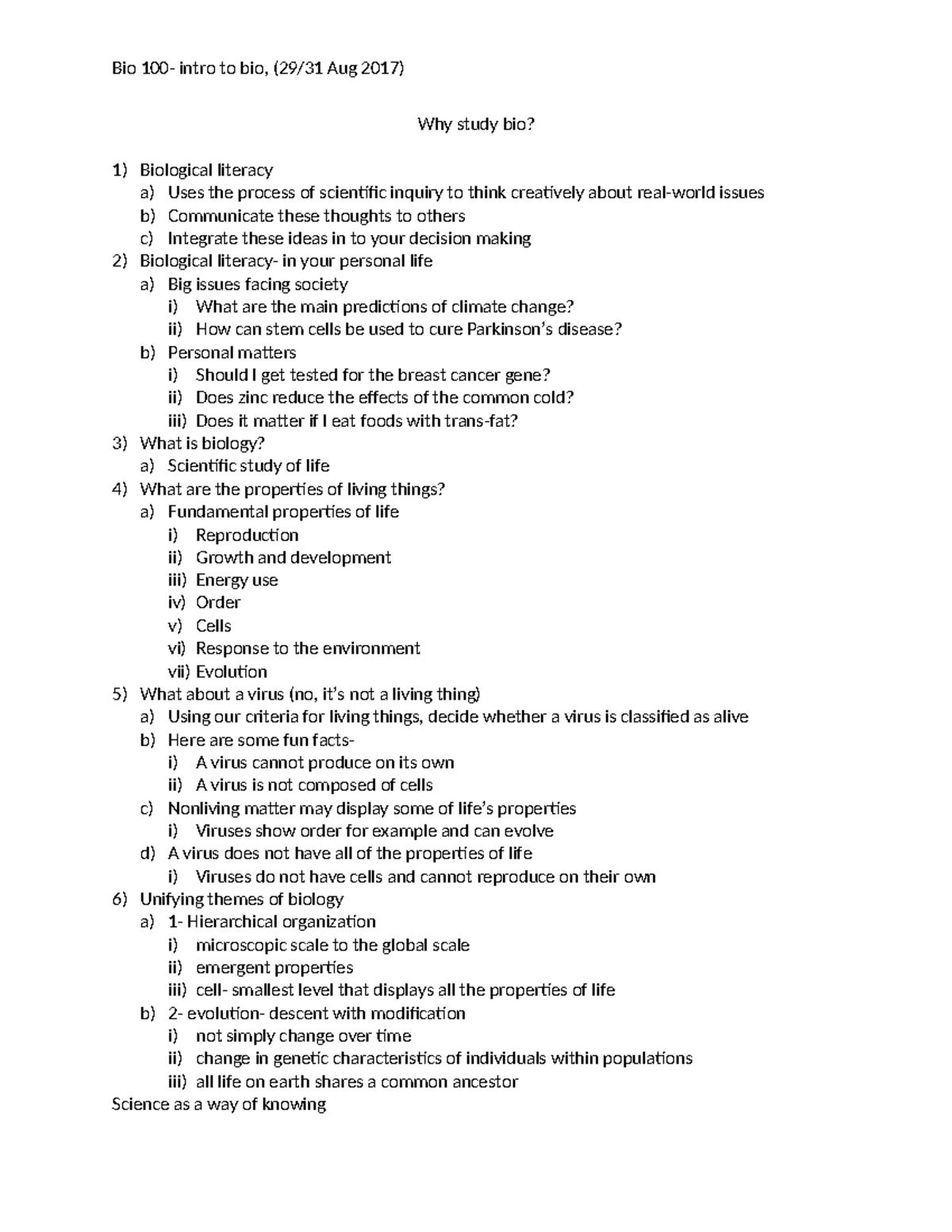 Bio100- notes from29,31 - Why study bio? Biological literacy a) Uses ...