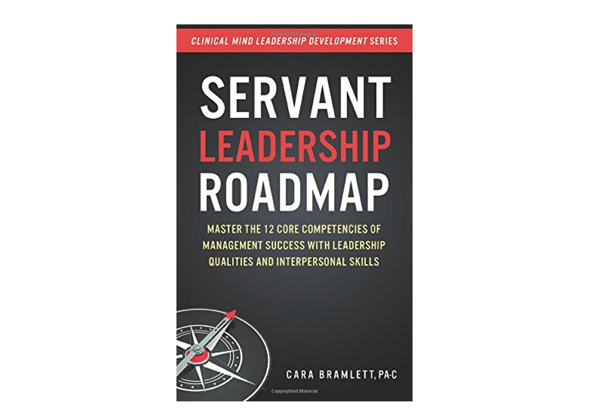 Download PDF Servant Leadership Roadmap Master the 12 Core Competencies ...