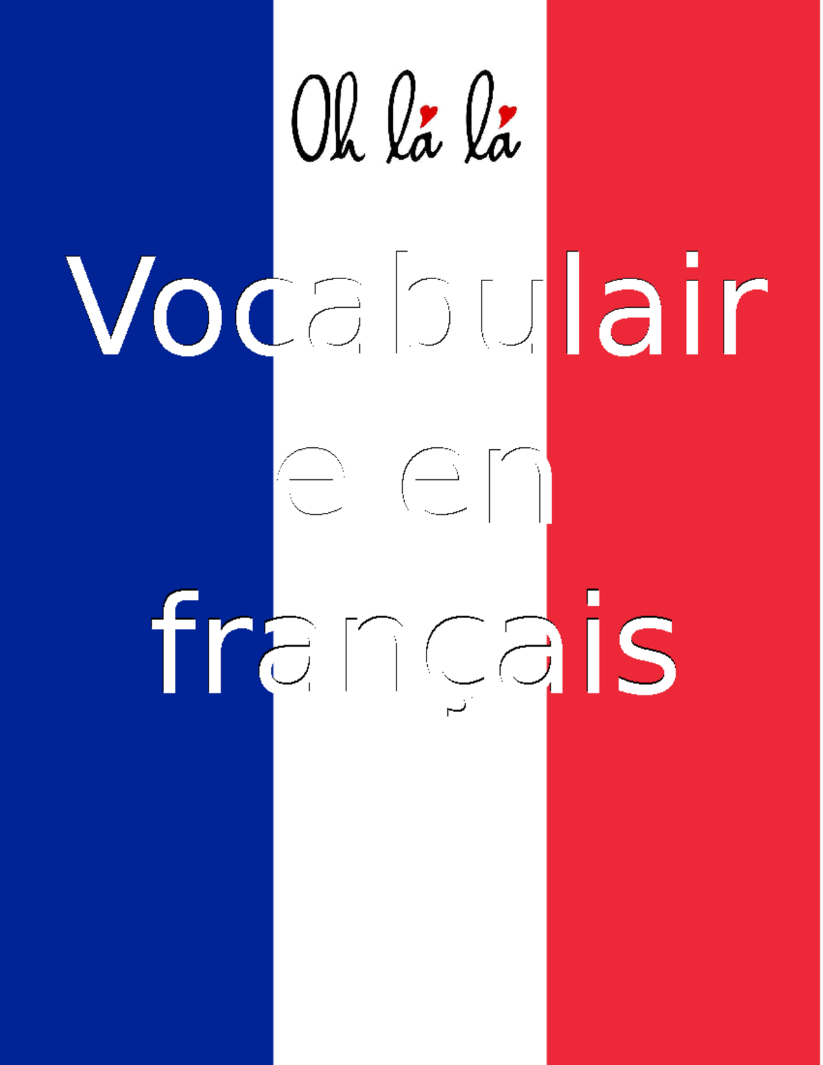 Vocabulaire en francais - Vocabulair e en français Vocabulair e en ...