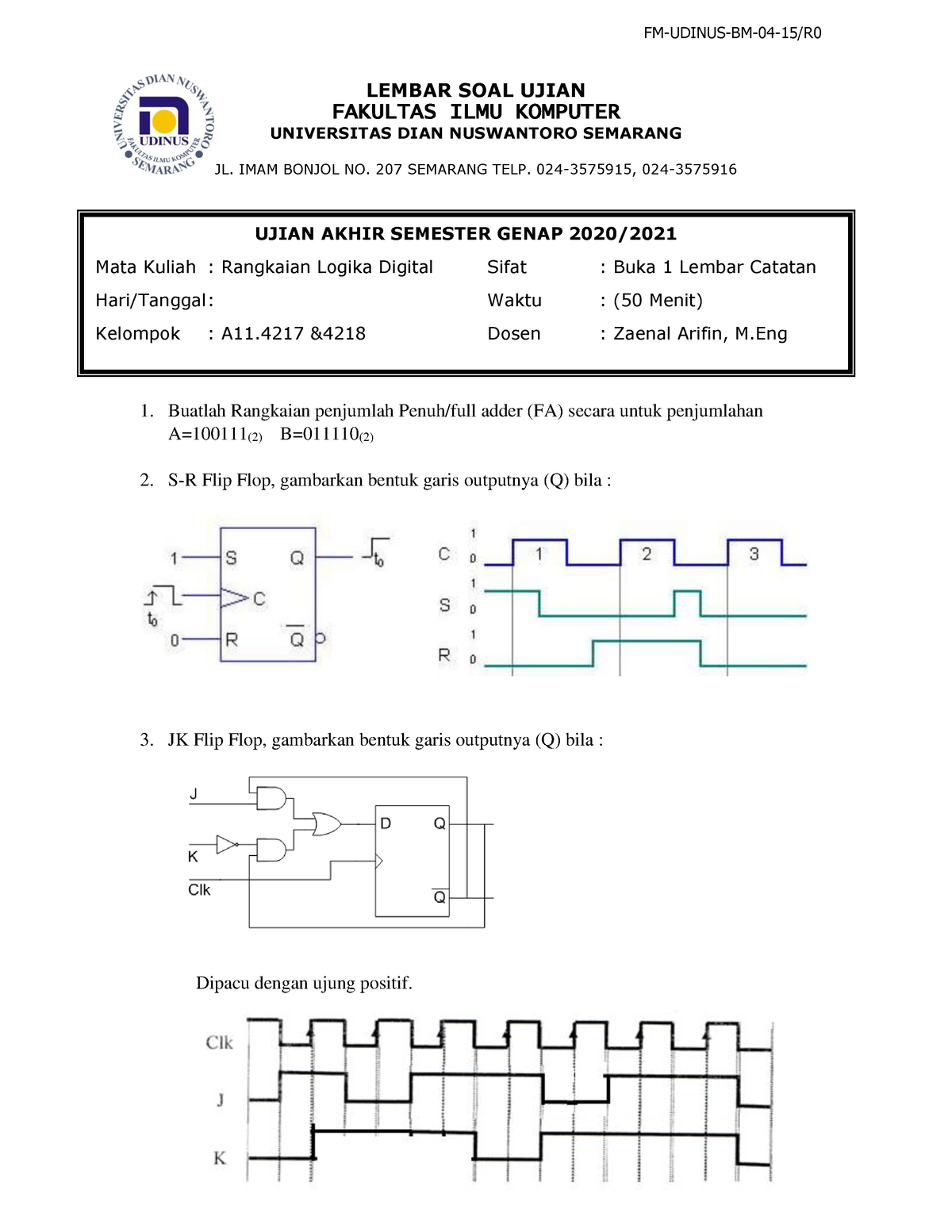 Soal Ujian Akhir Semester - 6 - FM-UDINUS-BM-04-15/R LEMBAR SOAL UJIAN ...