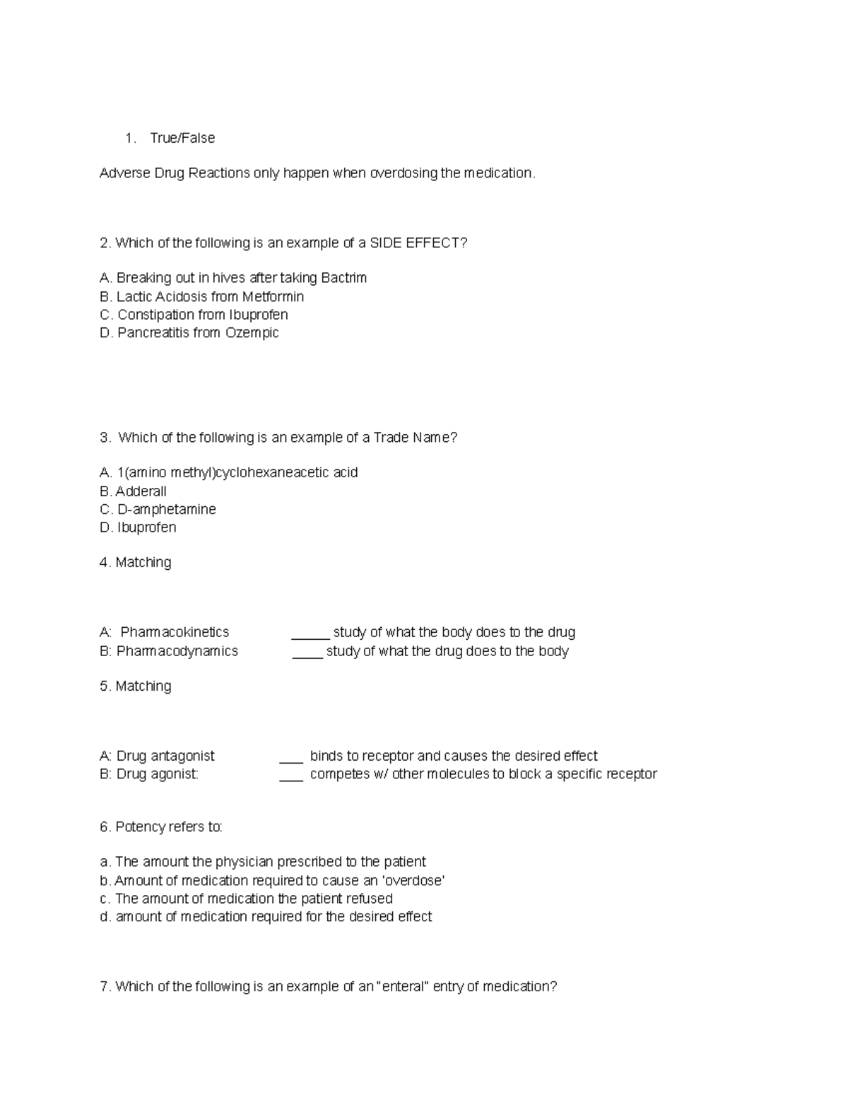 pharm worksheet - True/False Adverse Drug Reactions only happen when ...