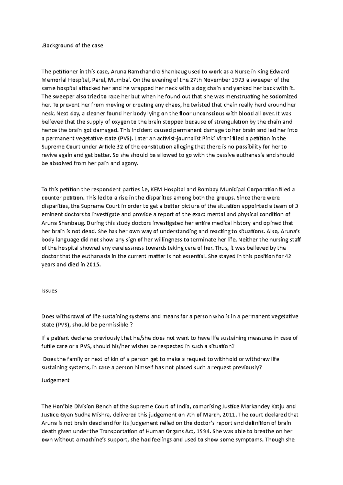 CRITICAL ANALYSIS OF ARUNA SHANBAUG CASE .Background of the case The