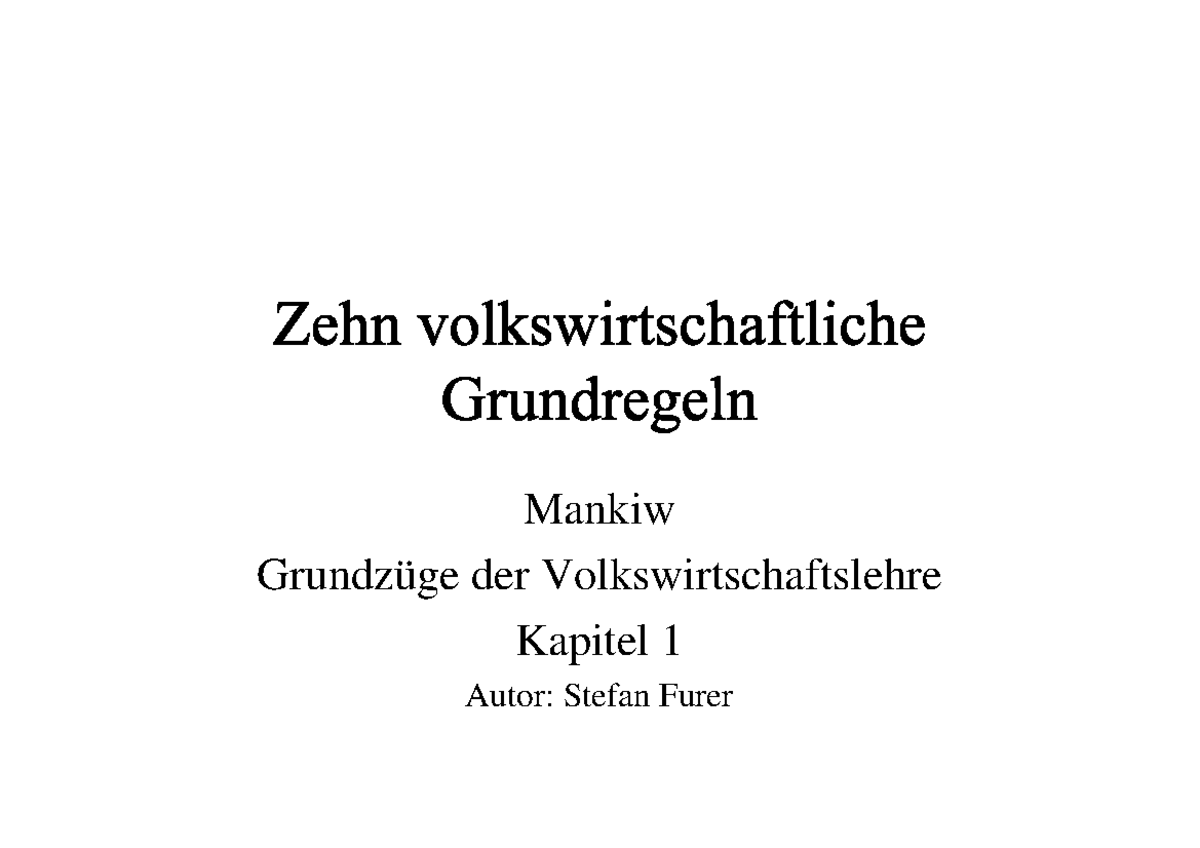 Grundzüge Der Volkswirtschaftslehre Mankiw Zf mankiw kap1 sf - Mankiw der Volkswirtschaftslehre Kapitel 1 Autor