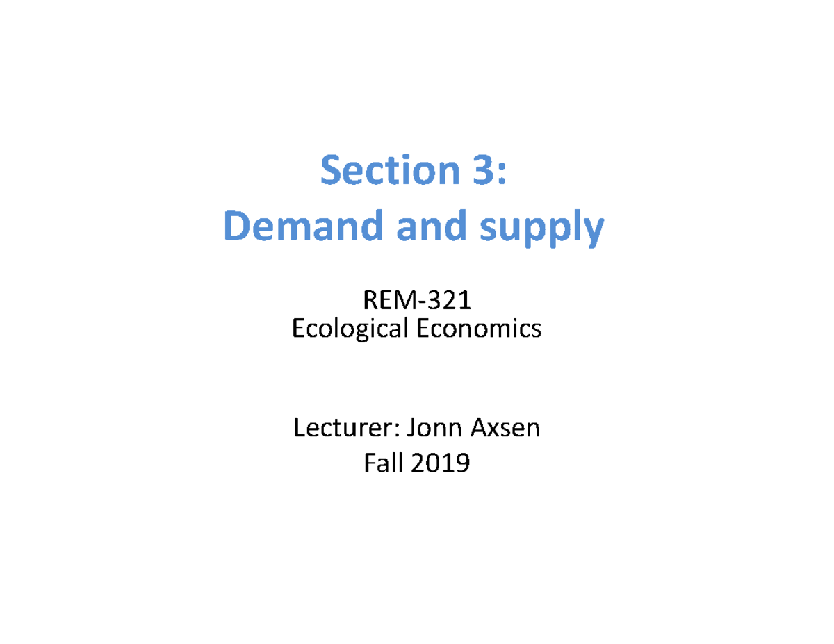 3 Supply-Demand 321-2019 - Section 3: Demand and supply ####### REM ...