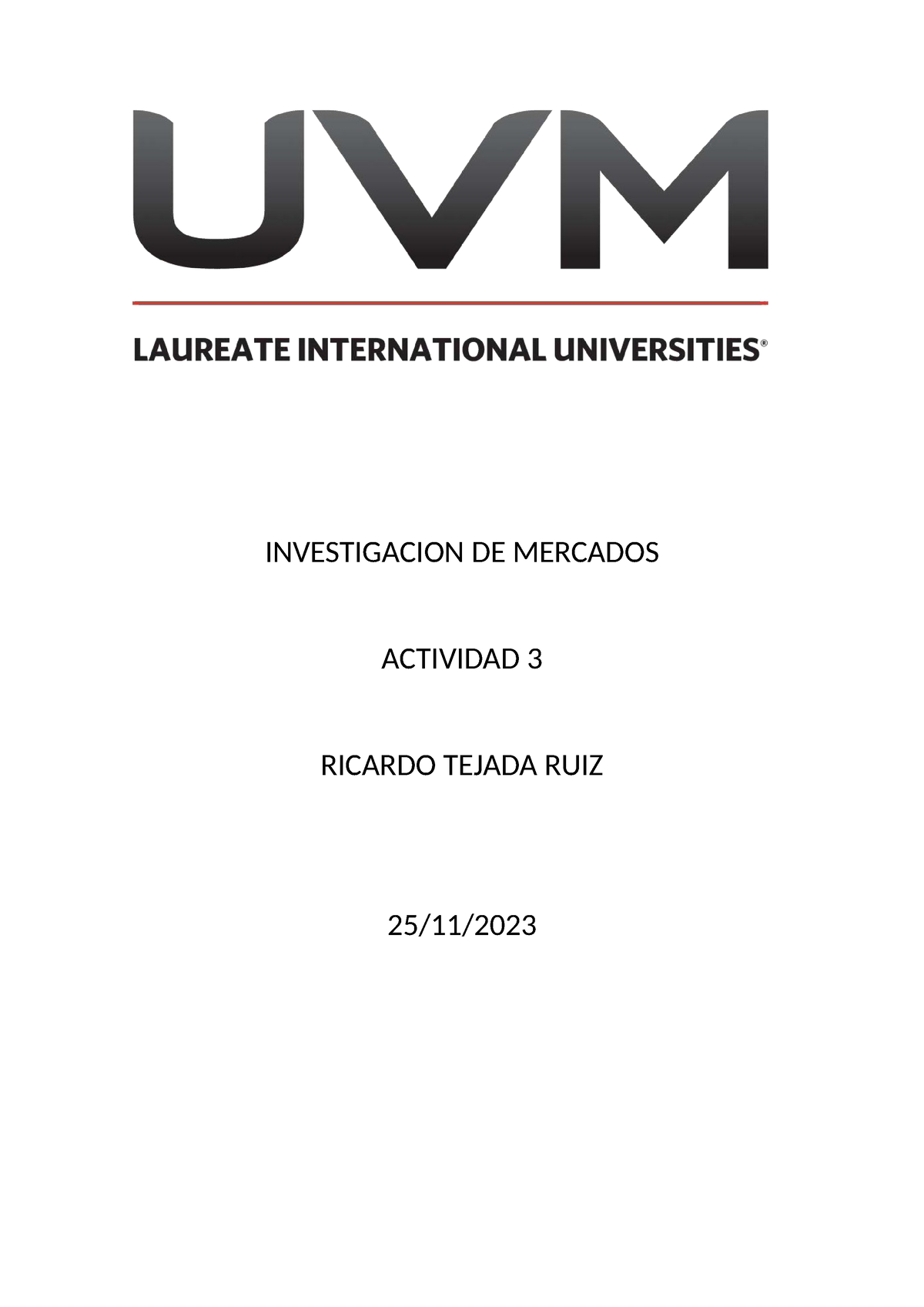 A 3 Investigacion DE Mercados - INVESTIGACION DE MERCADOS ACTIVIDAD 3 ...