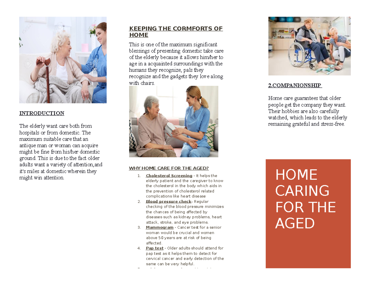 WK 3 Brochure - notes for quizes - INTRODUCTION The elderly want care both from hospitals or ...