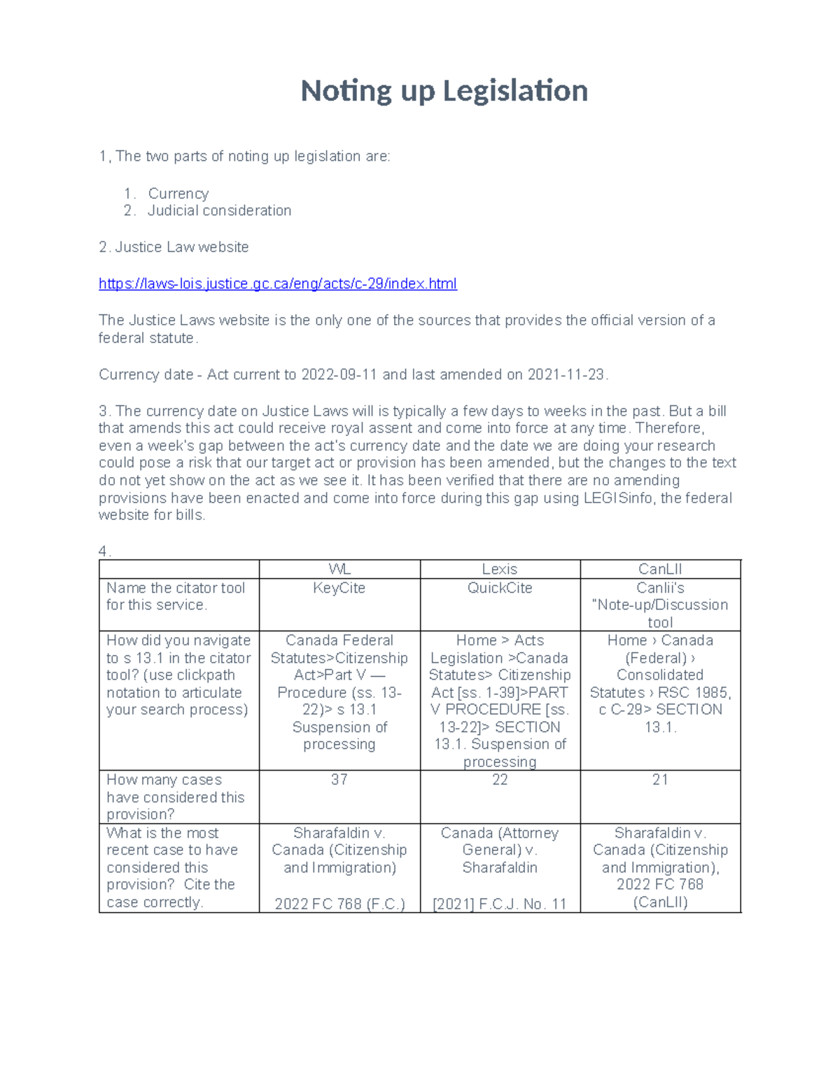 Noting up legislation - Currency 2. Judicial consideration 2. Justice ...