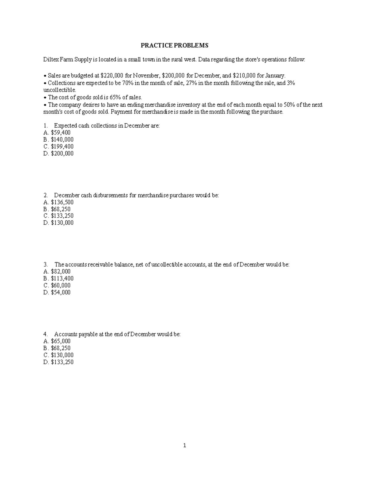 Practice set - PRACTICE PROBLEMS Diltex Farm Supply is located in a ...