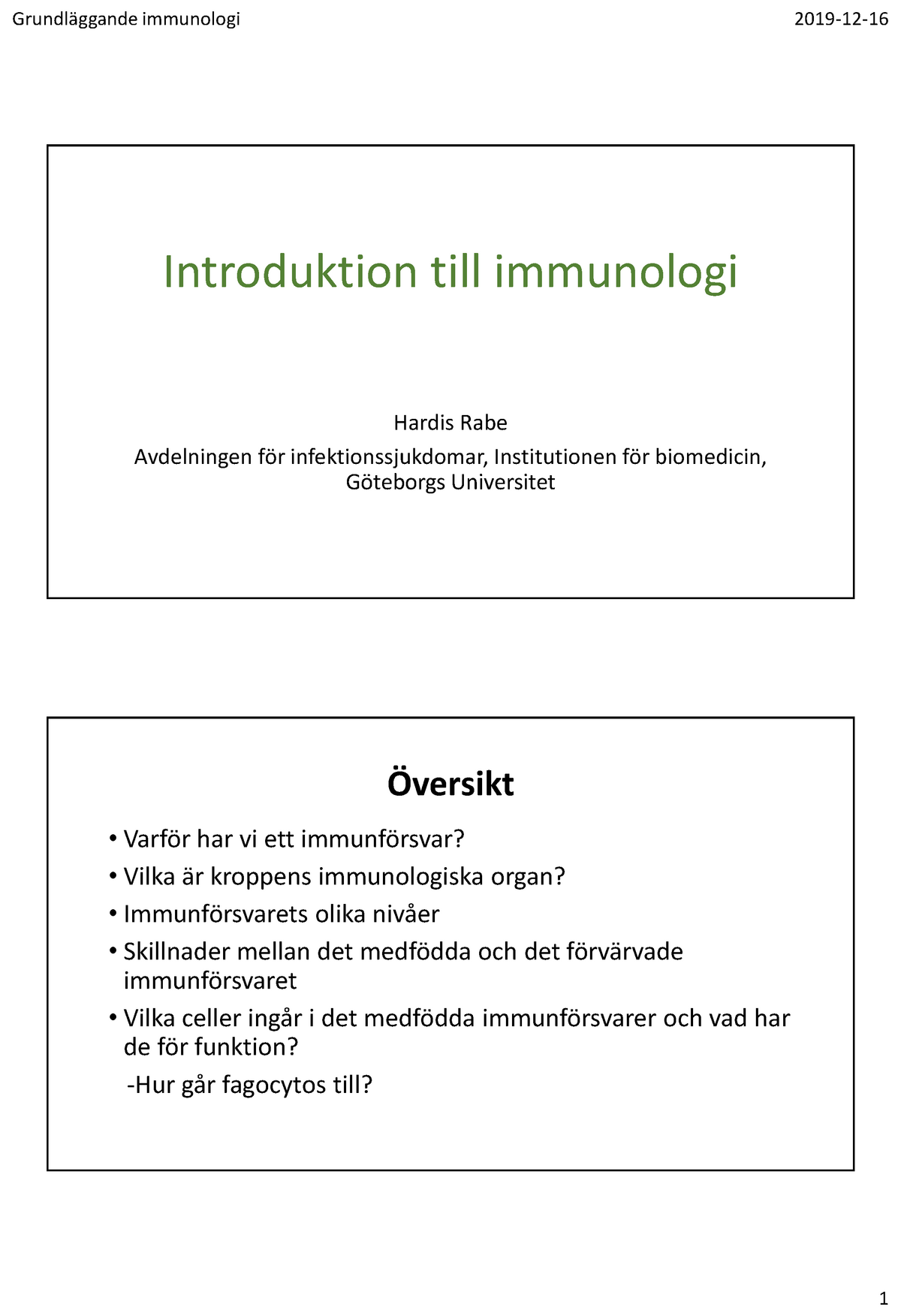 Introduktion till immunologi Hardis 2 slides per sida BMA 206 övningstent -  Introduktion till - Studocu