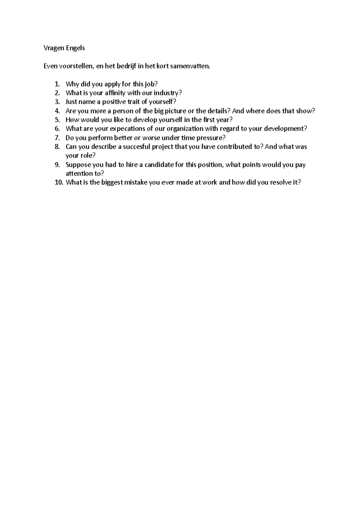 Vragen Engels Vragen Engels Even voorstellen, en het bedrijf in het