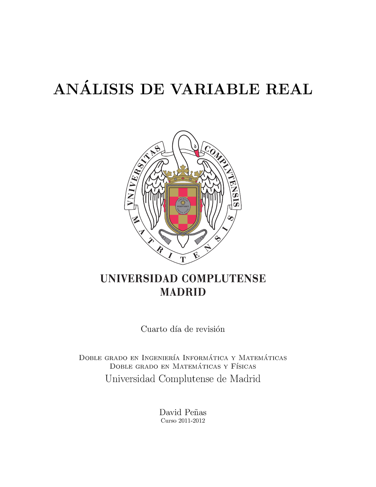 Apuntes Anibal - AN ́ALISIS DE VARIABLE REAL Cuarto D ́ıa De Revisi ́on ...