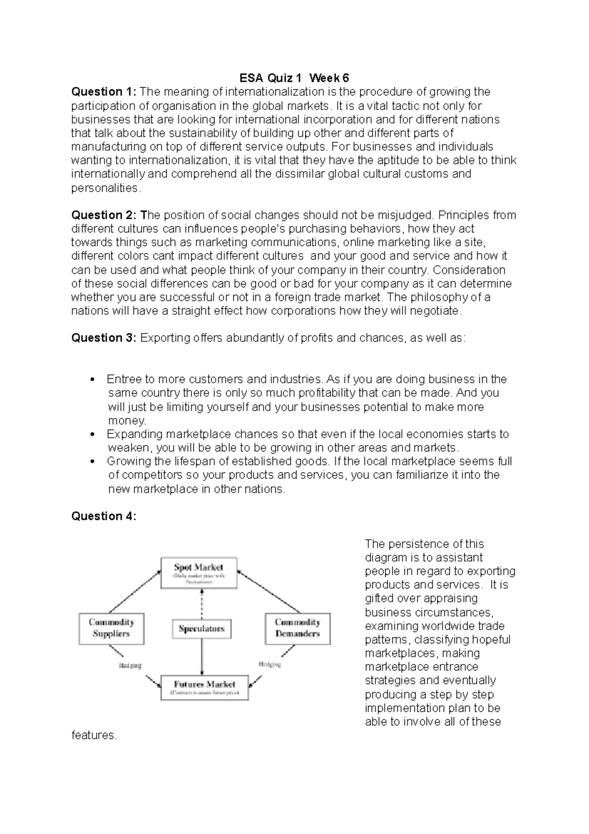 ESA Quiz 1 - N/A - ESA Quiz 1 Week 6 Question 1: The meaning of ...