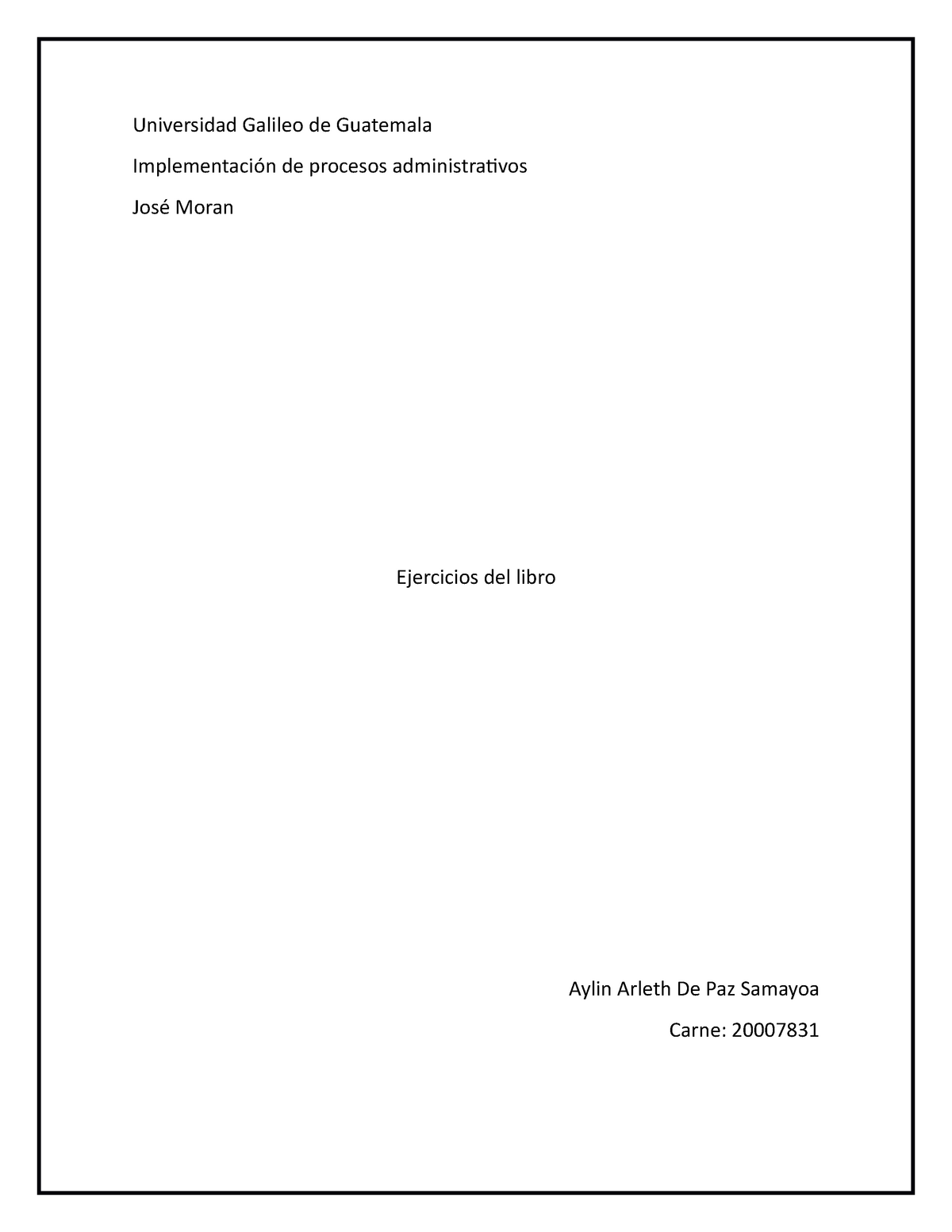 Ejercicio Del Libro Implementacion Y Evaluacion Administrativa Sema Universidad Galileo De 