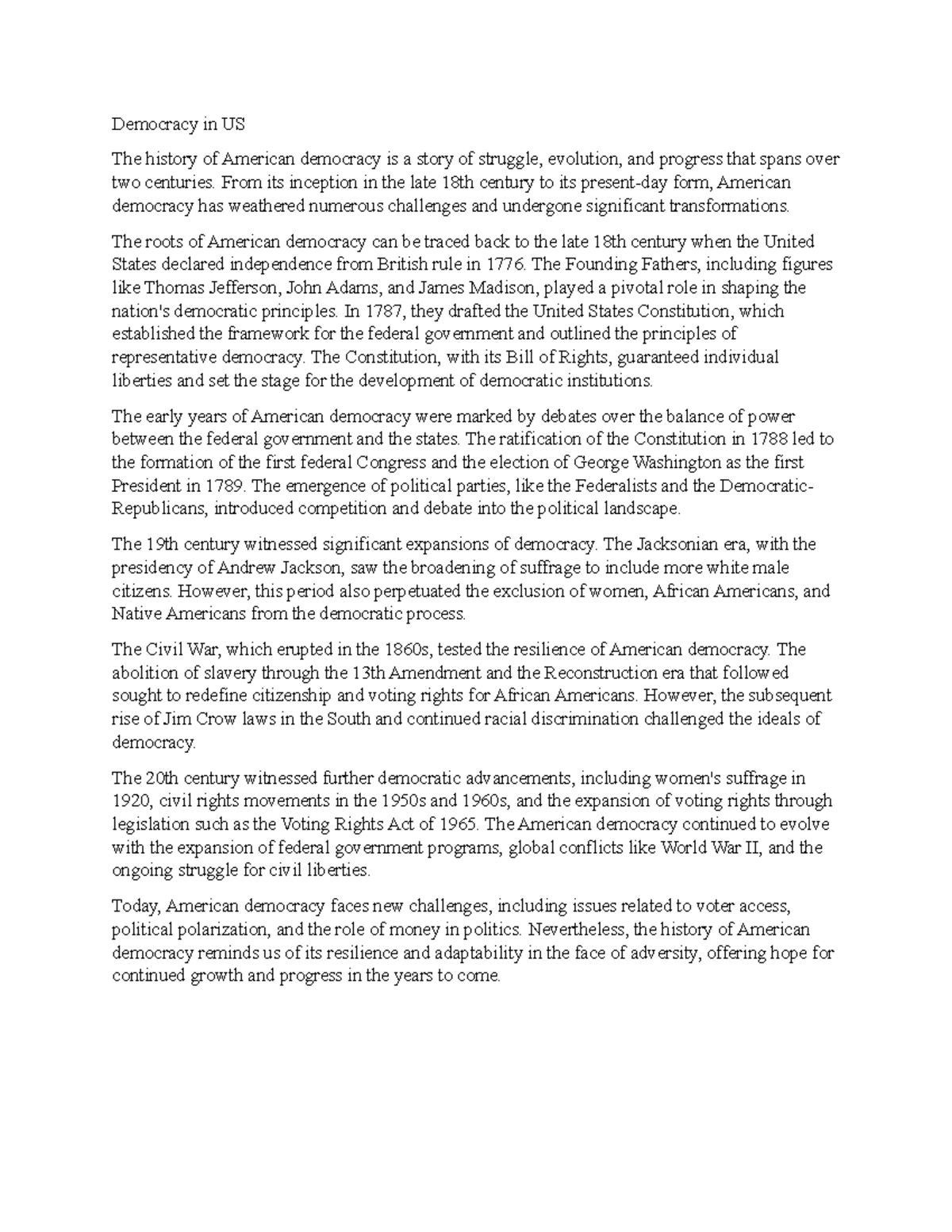 Democracy in US Democracy in US The history of American democracy is