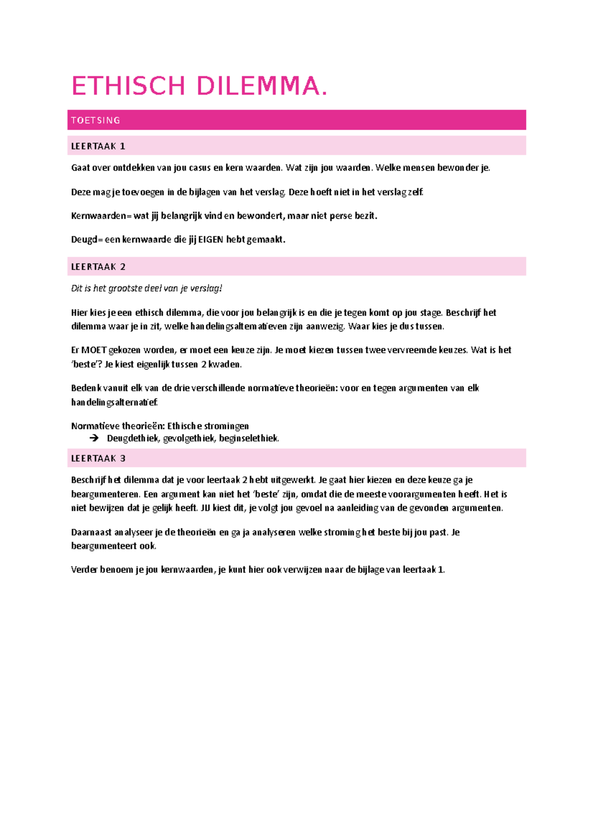Ethisch dilemma uitleg toetsing ETHISCH DILEMMA. TO ETSIN G L E E RTA A K 1 Gaat over Ethisch dilemma uitleg toetsing ETHISCH DILEMMA. TO ETSIN G L E E RTA A K 1 Gaat over