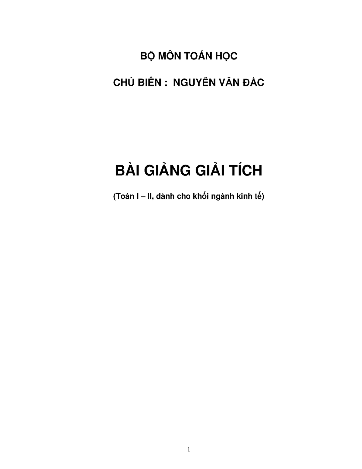 Bai Giang Toan I II1 - B MÔN TOÁN H C CH BIÊN : NGUY N V N C BÀI GI NG ...