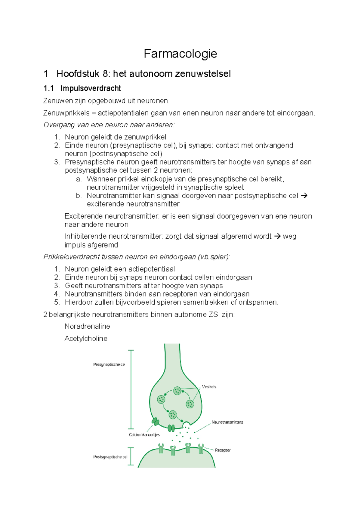 Farmacologie Samenvatting - Farmacologie 1 Hoofdstuk 8: Het Autonoom ...