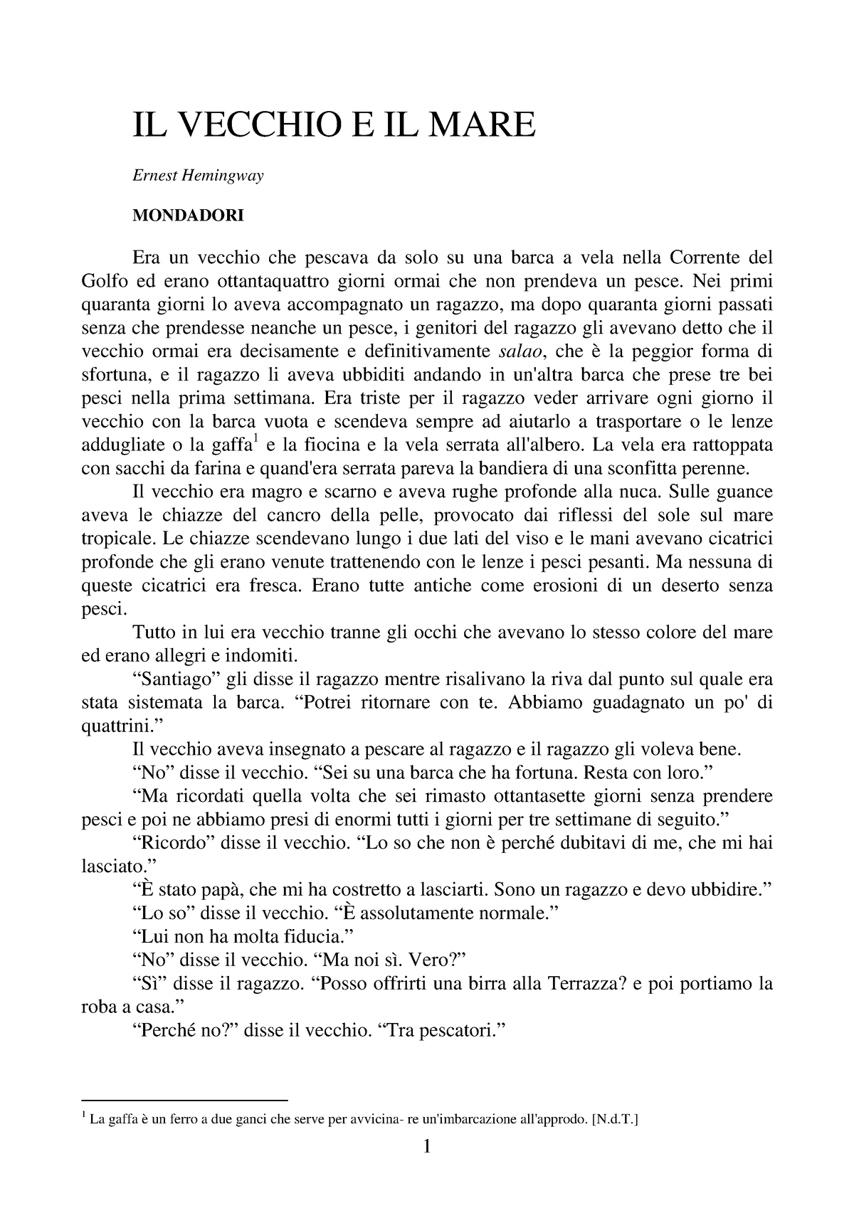 Il vecchio e il mare - Ernest Hemingway - IL VECCHIO E IL MARE Ernest  Hemingway MONDADORI Era un - Studocu