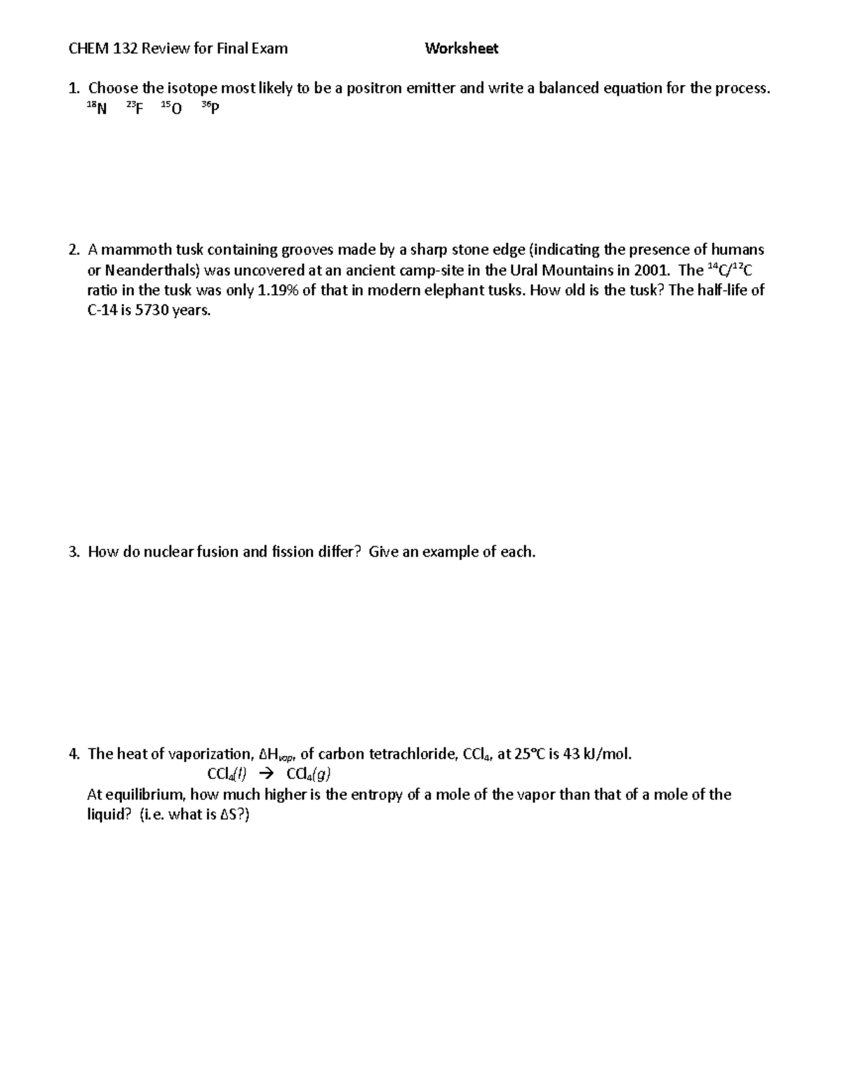 CHEM 132 Review for Final Exam Worksheet - Choose the isotope most ...