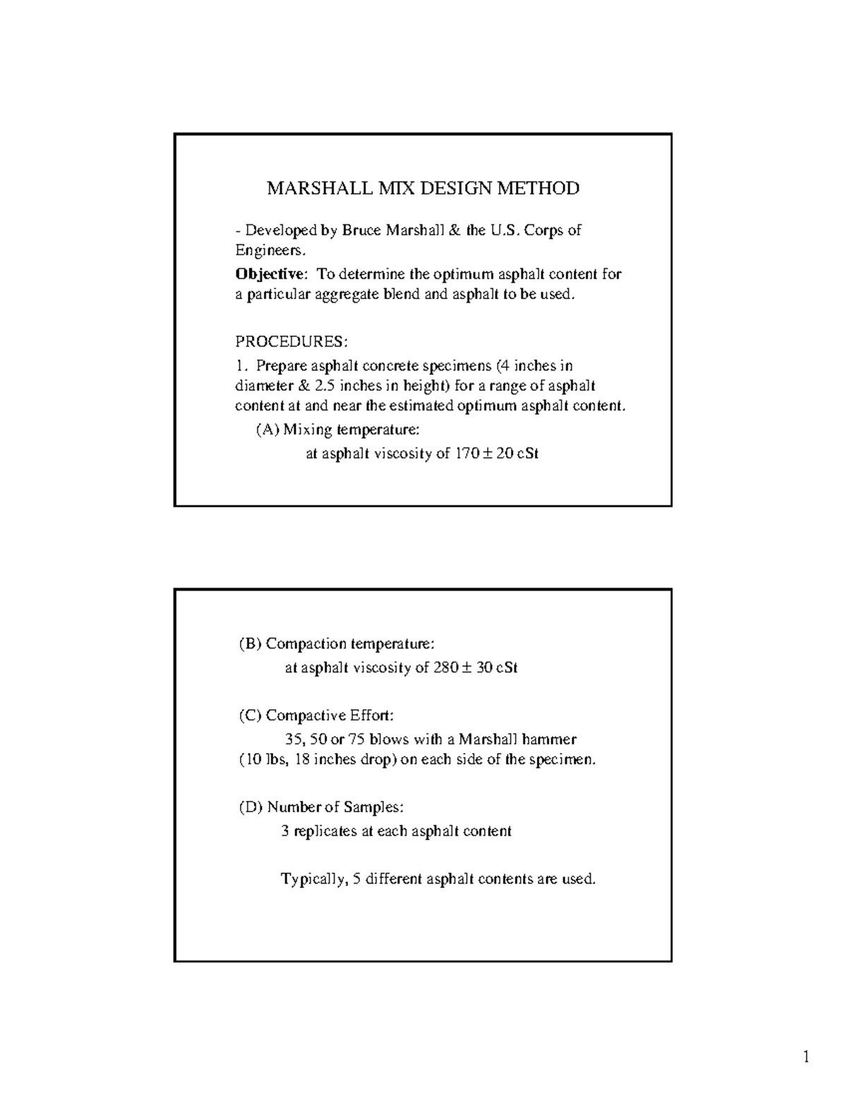 Marshall Mix Design Method MARSHALL MIX DESIGN METHOD Developed By