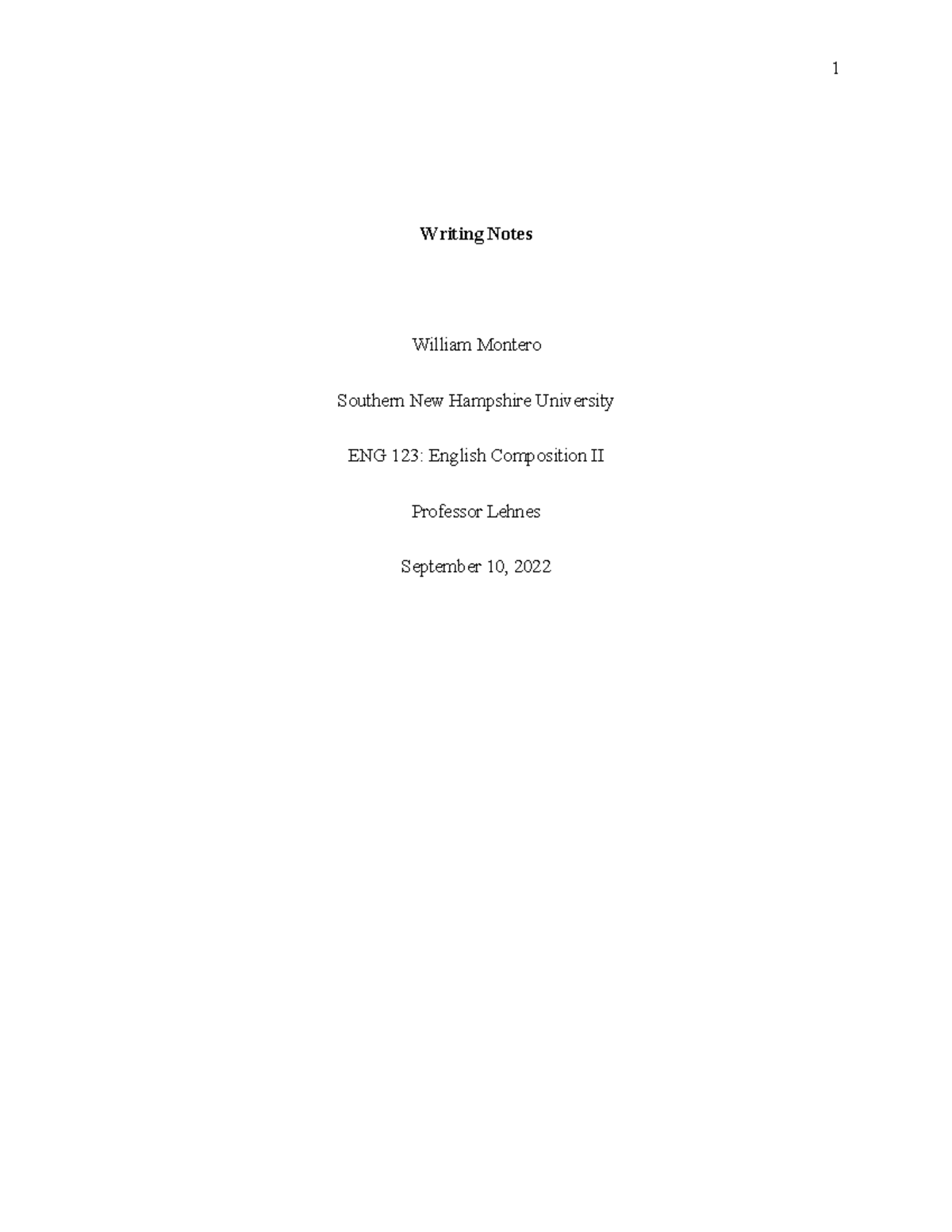 ENG 123 Writing Notes Writing Notes William Montero Southern New