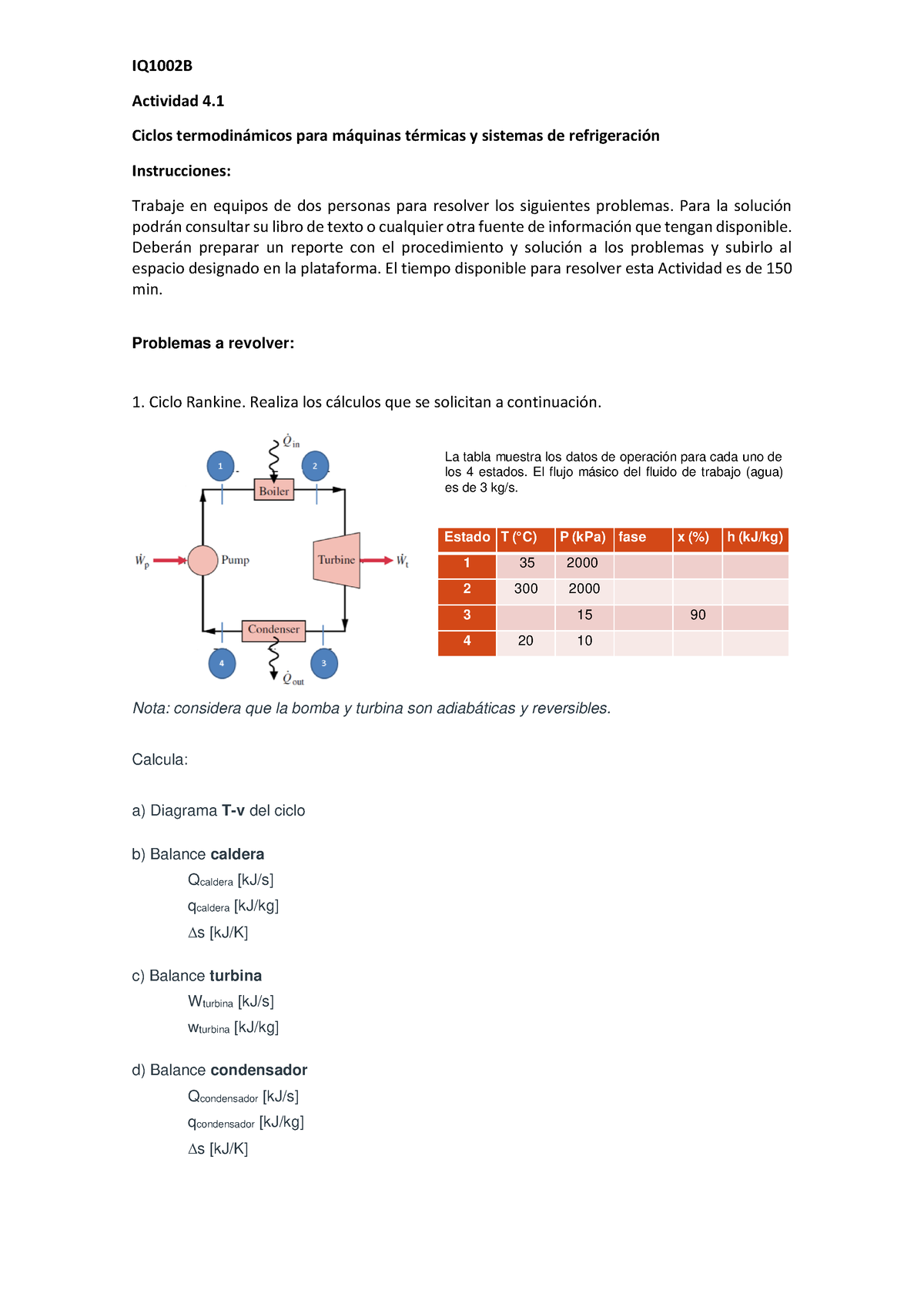 Actividad 4.1 Final - Ejercicios - IQ1002B Actividad 4. Ciclos Termodin ...