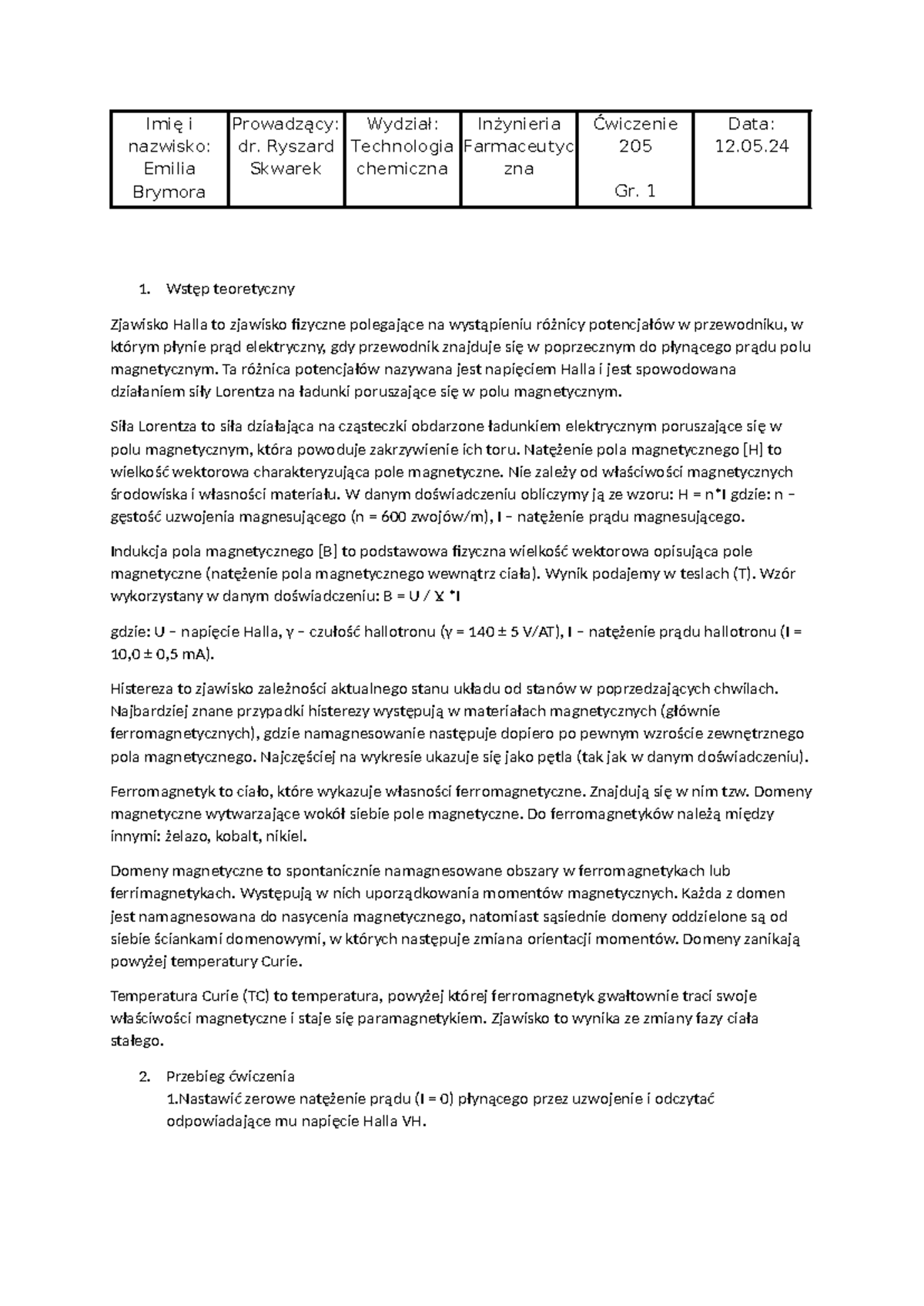 205 - Imię i nazwisko: Emilia Brymora Prowadzący: dr. Ryszard Skwarek