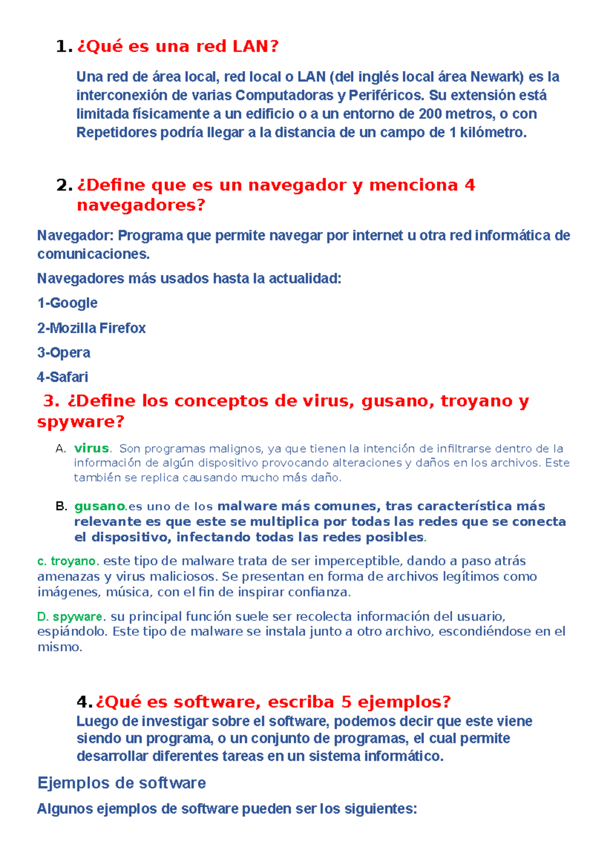 Tarea Final DE Informacion 1. ¿Qué es una red LAN? Una red de área local, red local o LAN (del