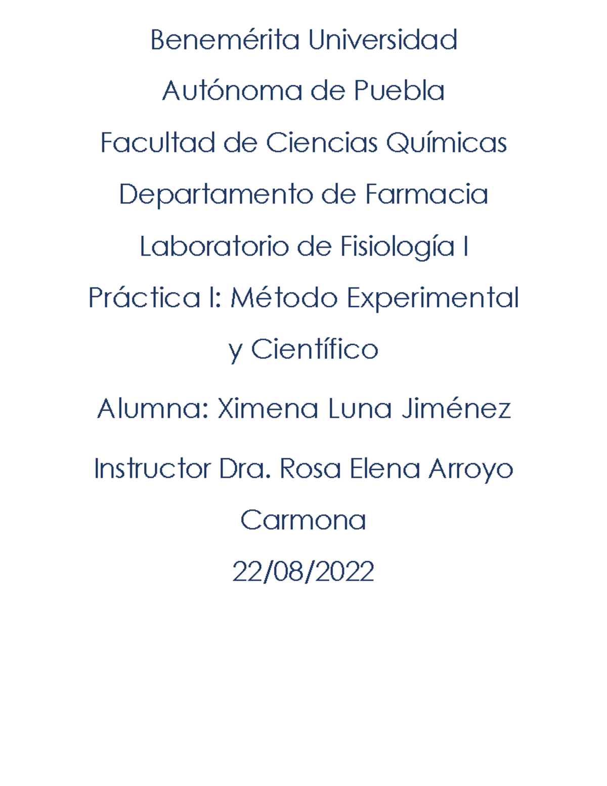 Reporte Práctica 1 Ximena Luna Jiménez BenemÈrita Universidad AutÛnoma De Puebla Facultad De 6786