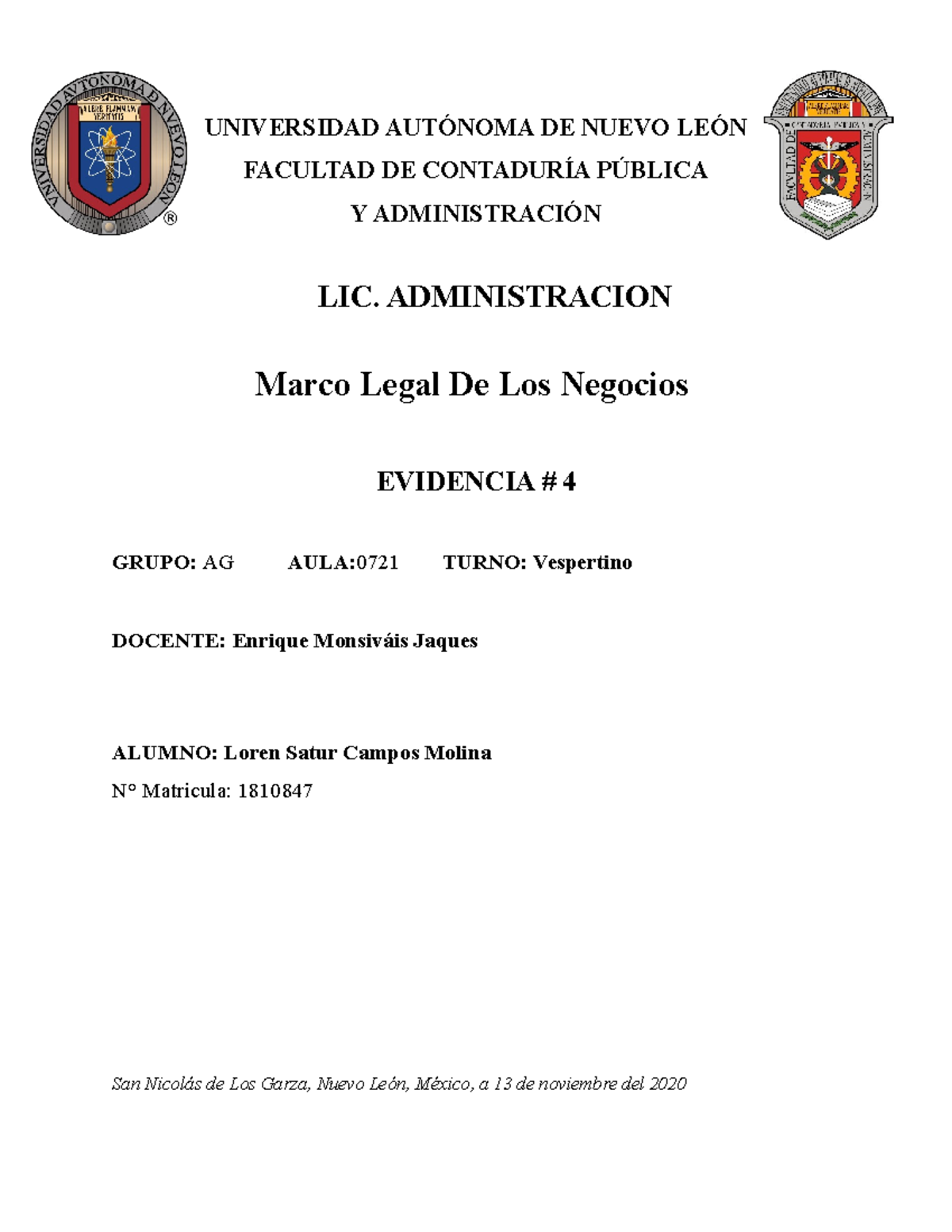 Evidencia 4 Marco - UNIVERSIDAD AUTÓNOMA DE NUEVO LEÓN FACULTAD DE ...