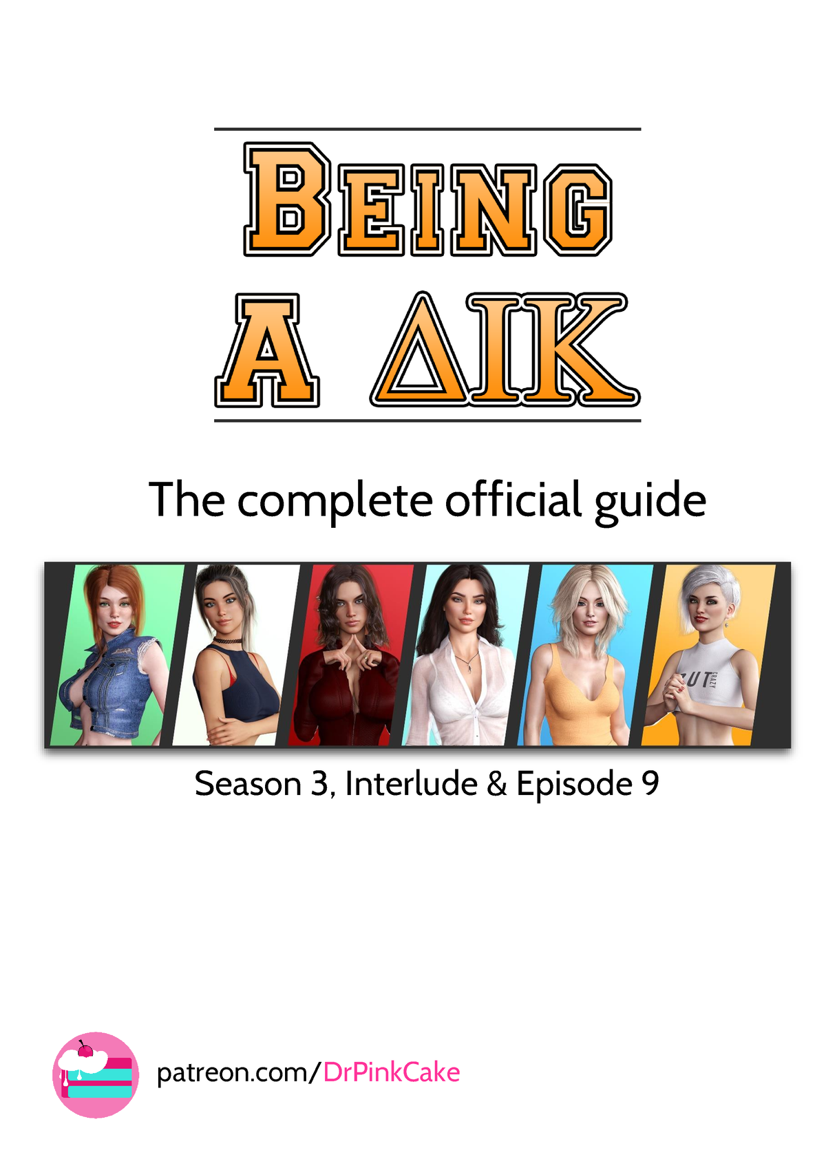 Official Walkthrough - patreon/DrPinkCake The complete official guide  Season 3, Interlude & - Studocu