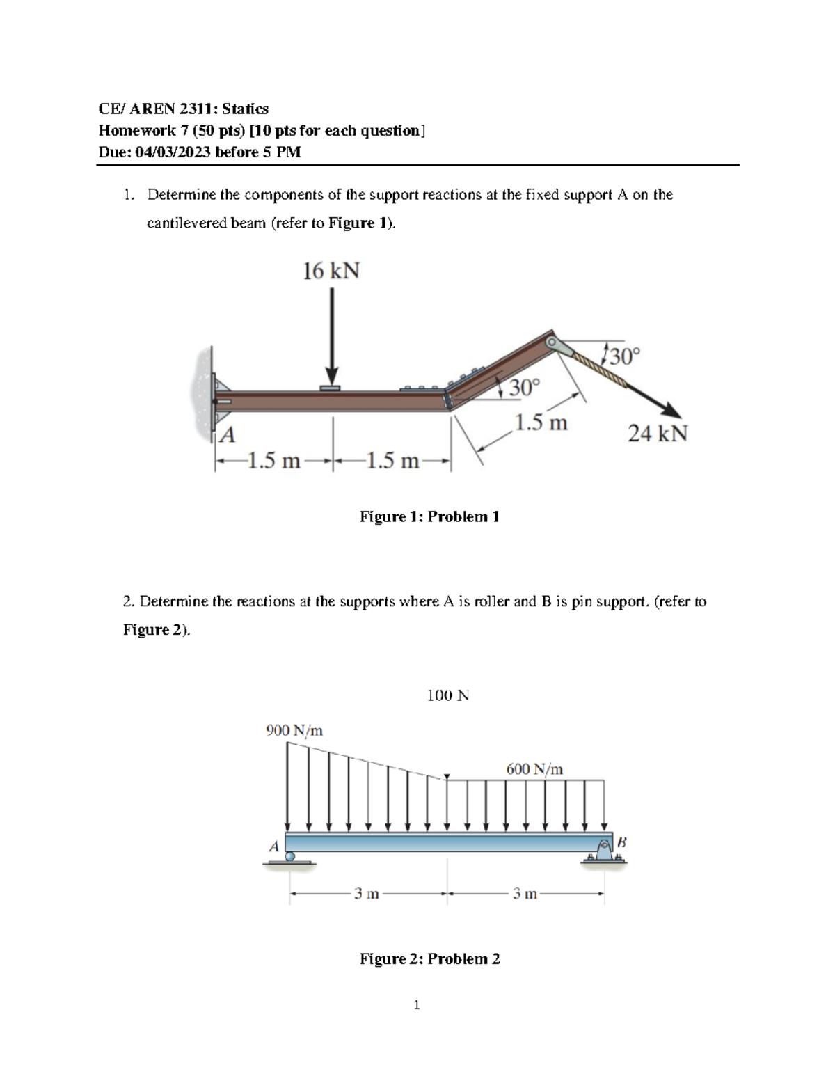 HW7 Spring 23 - dgbfdb - 1 CE/ AREN 2311: Statics Homework 7 (50 pts ...