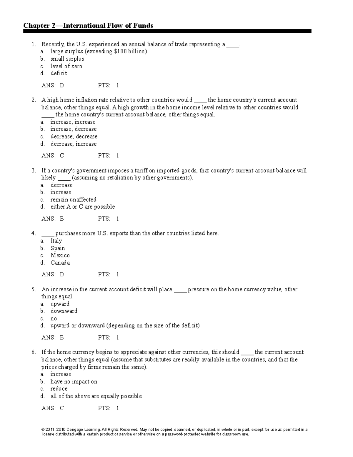 C2 - MCQ - Chapter 2—International Flow of Funds 1. Recently, the U ...