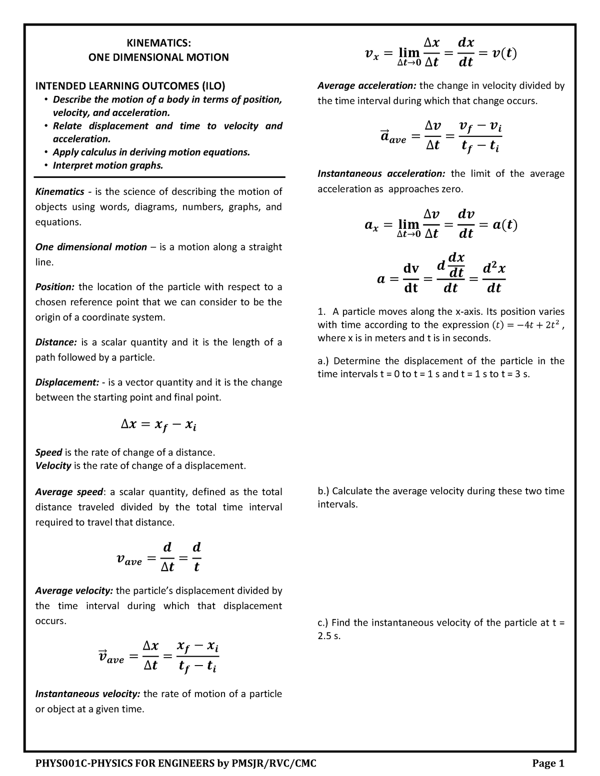 Kinematics IN 1D 2D AND 3D KINEMATICS ONE DIMENSIONAL MOTION 