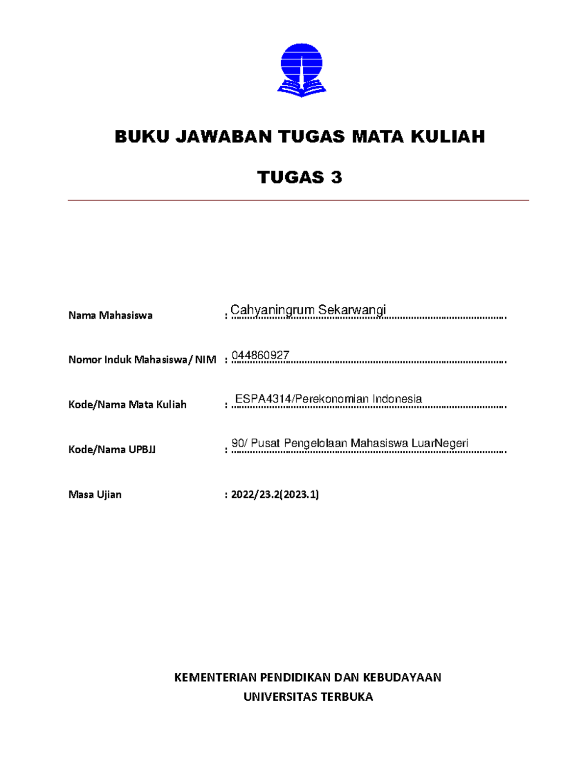 044860927-cahyaningrum Sekarwangi- ESPA4314- TMK 3 - BUKU JAWABAN TUGAS ...