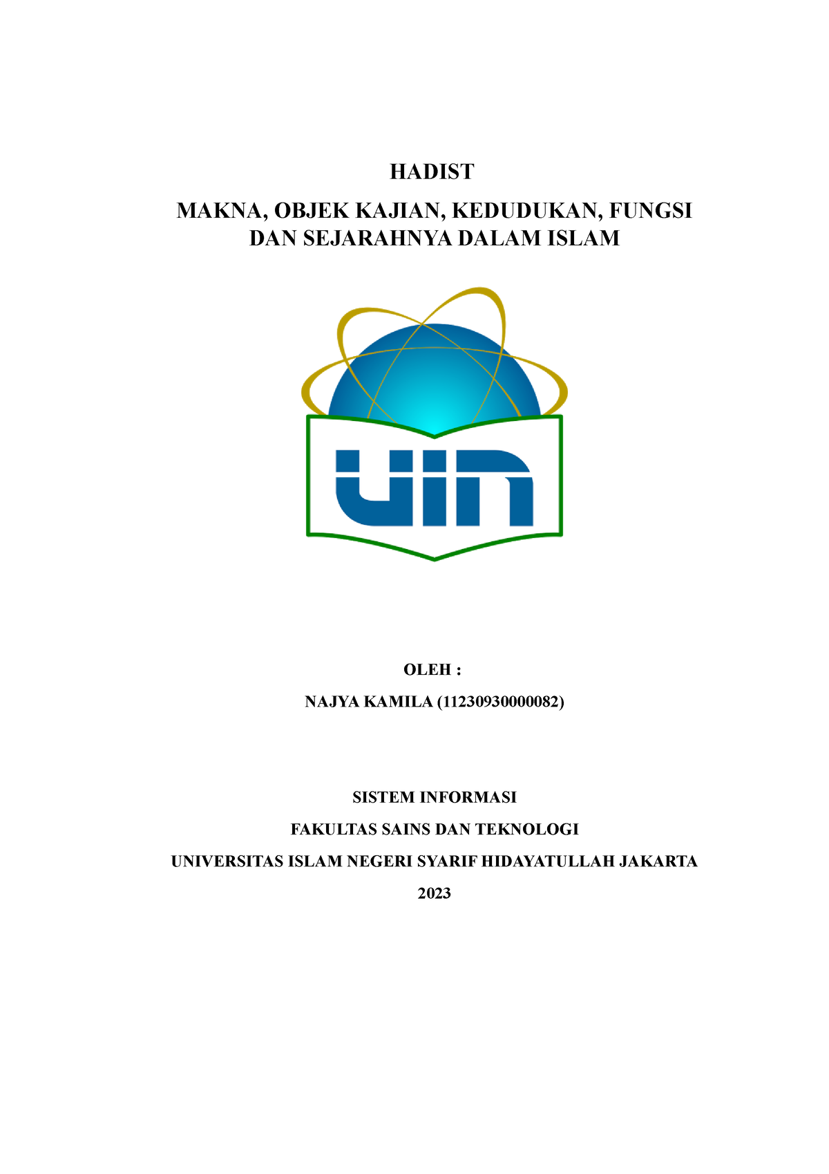 Makalah Hadis - HADIST MAKNA, OBJEK KAJIAN, KEDUDUKAN, FUNGSI DAN ...