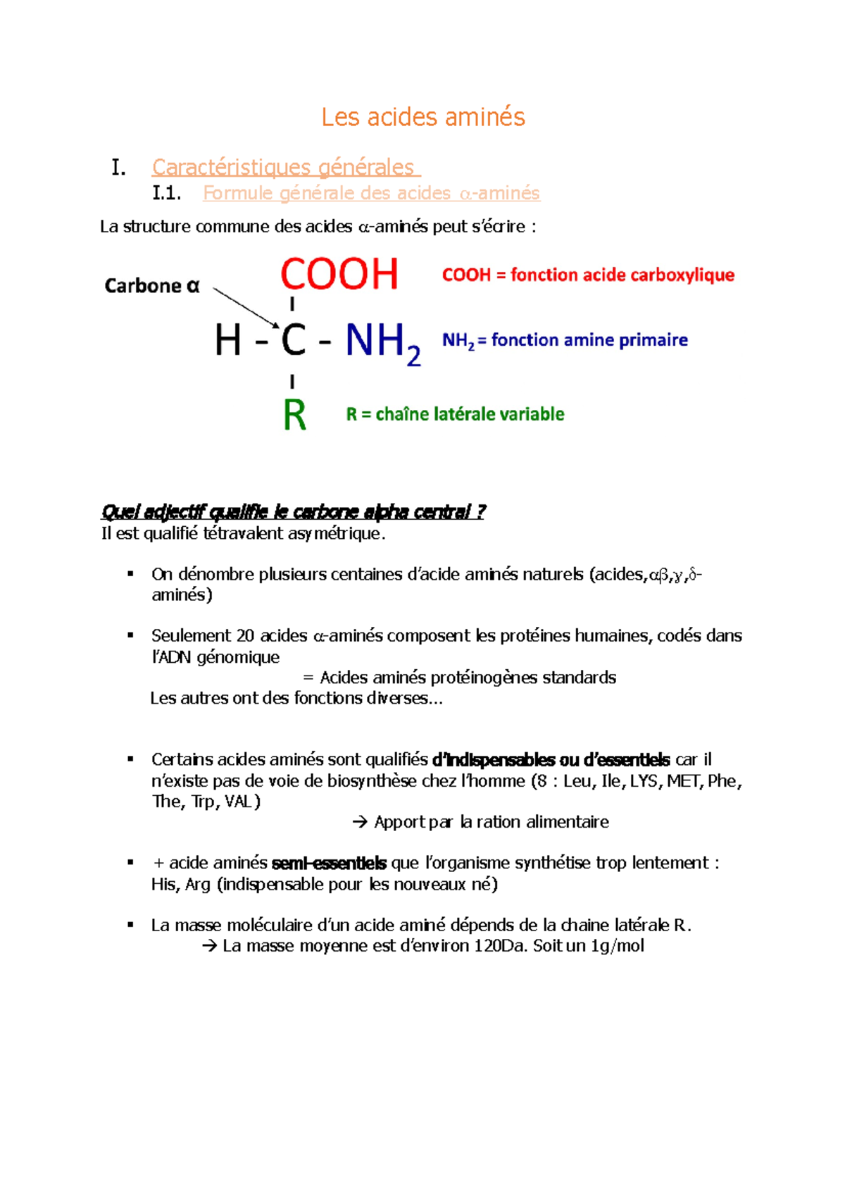 Les acides aminés Caractéristiques générales I. Formule générale des acides aminés La