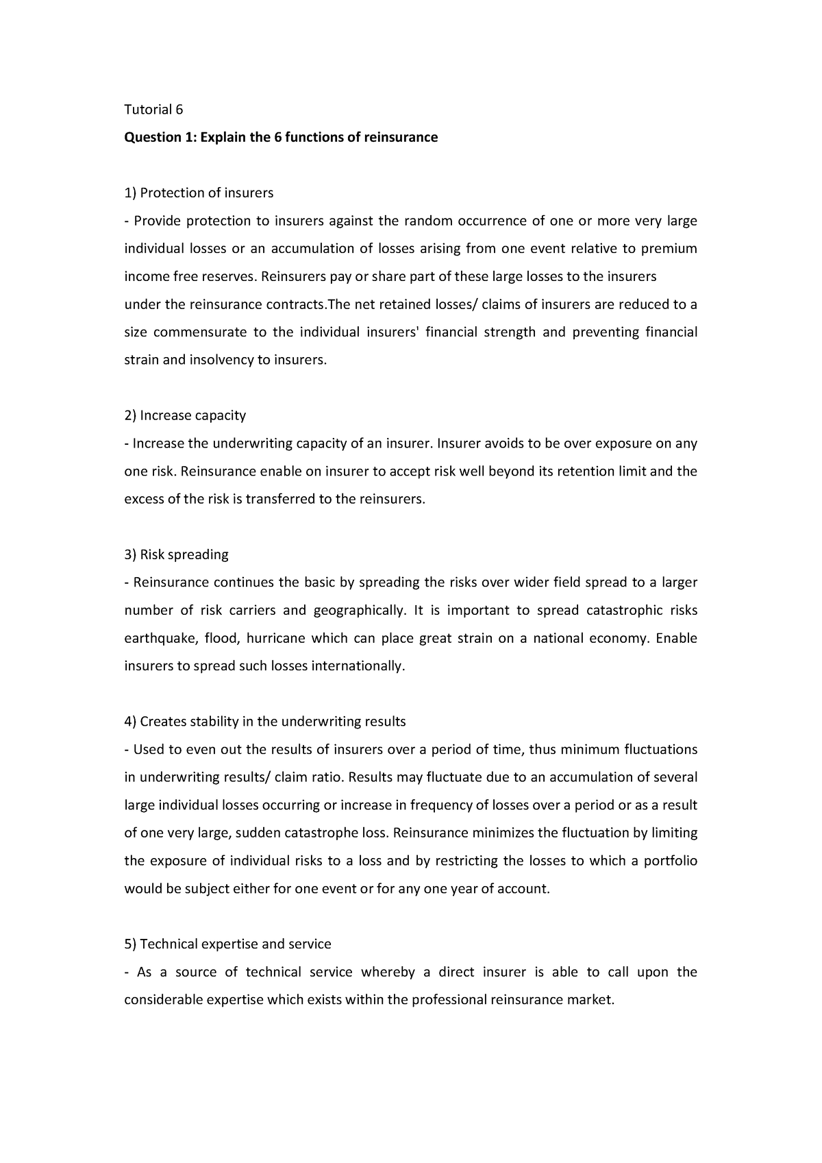 INS200 Tutorial 6 - Explain the 6 functions of reinsurance. There are 2 ...