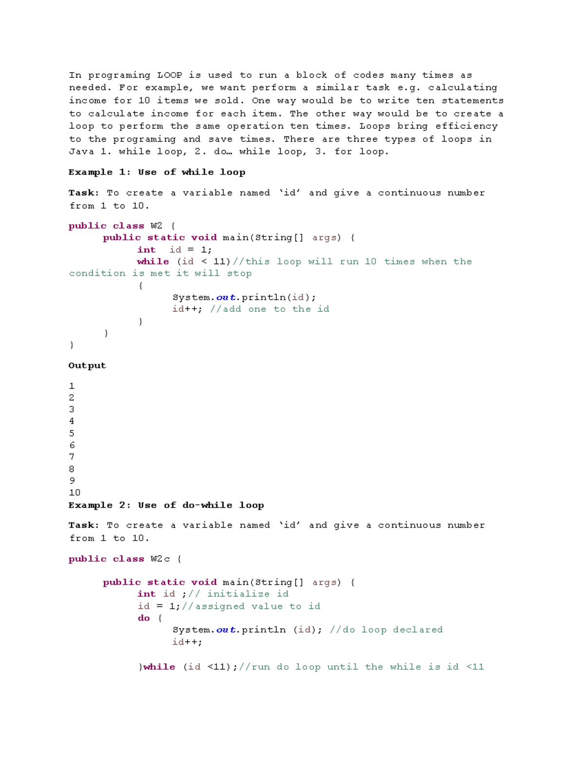 D2 - Discussion one and post - In programing LOOP is used to run a ...