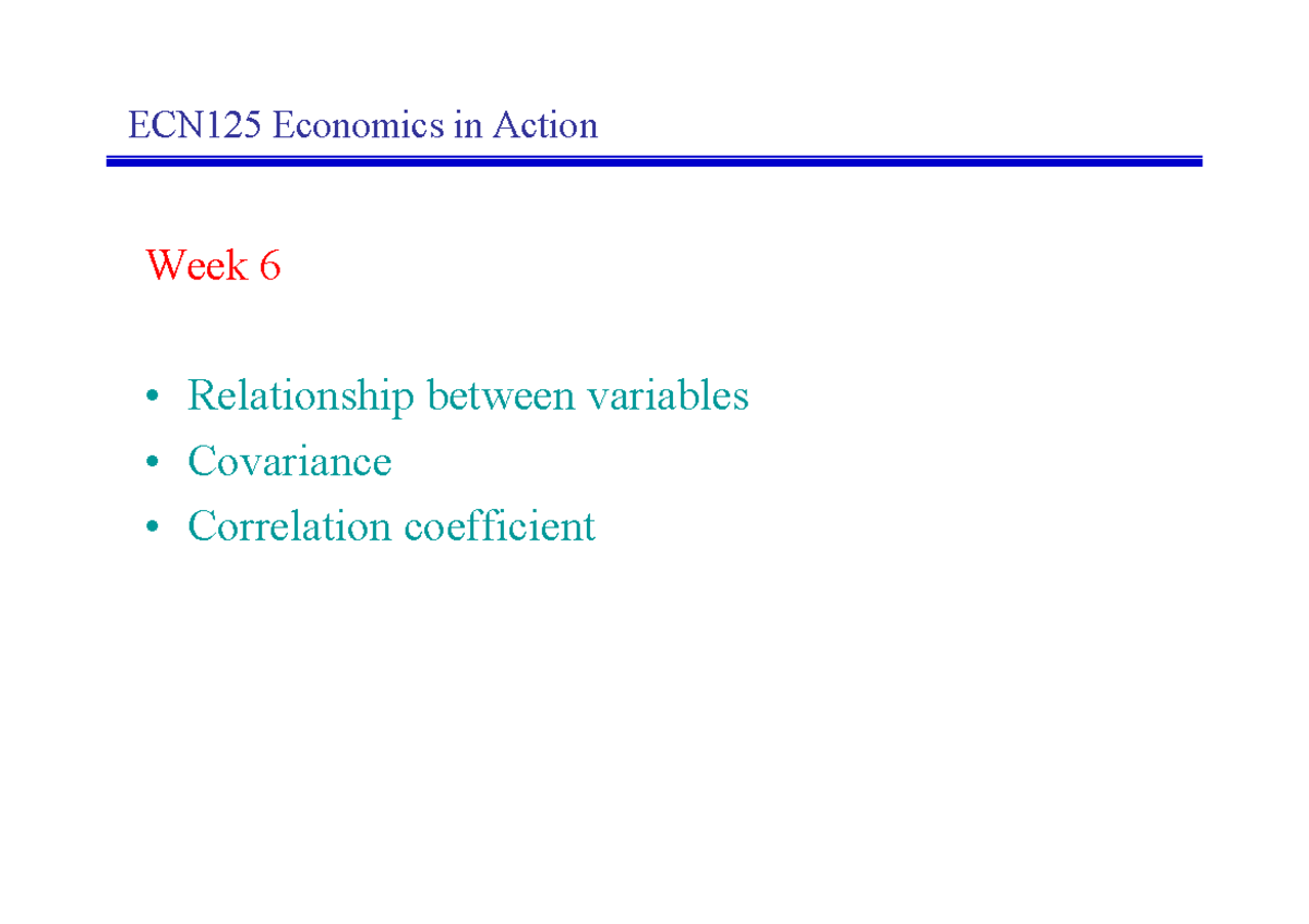 Topic 5 - Relationship between two variables - ECN125 Economics in ...