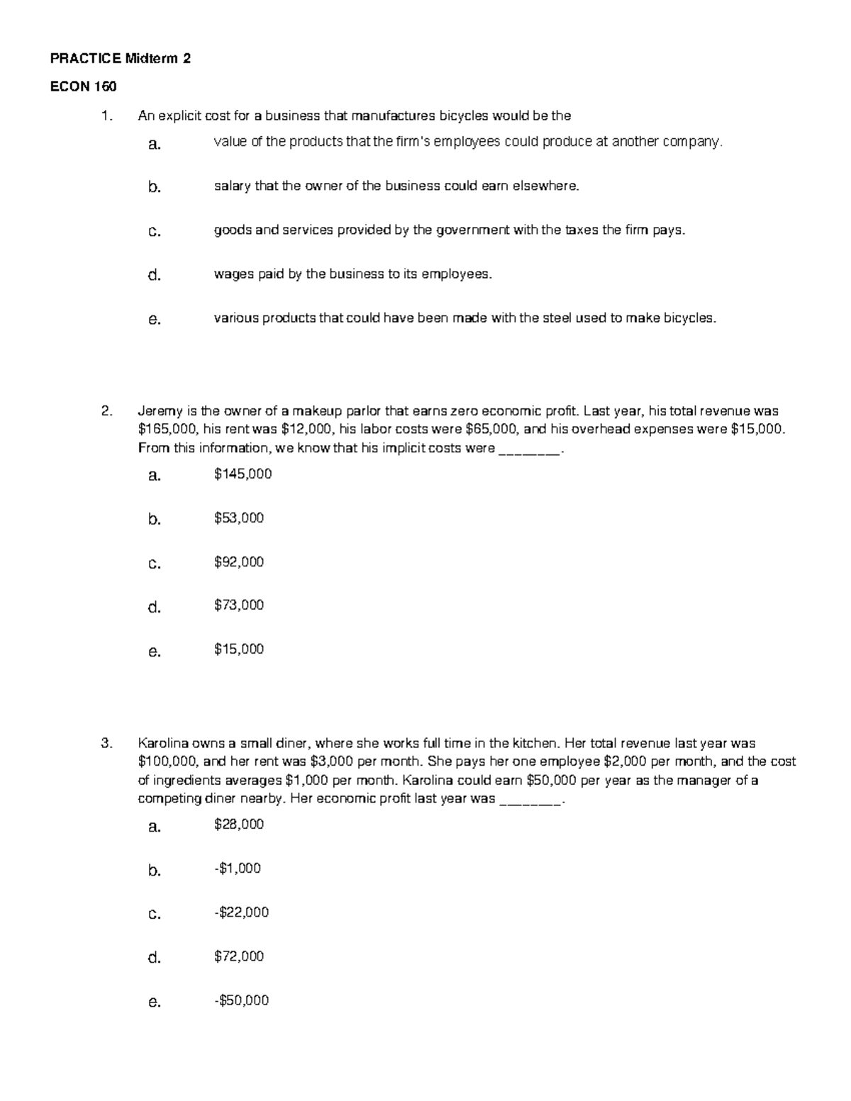 Practice Midterm 2 - PRACTICE Midterm 2 ECON 160 1. An Explicit Cost ...