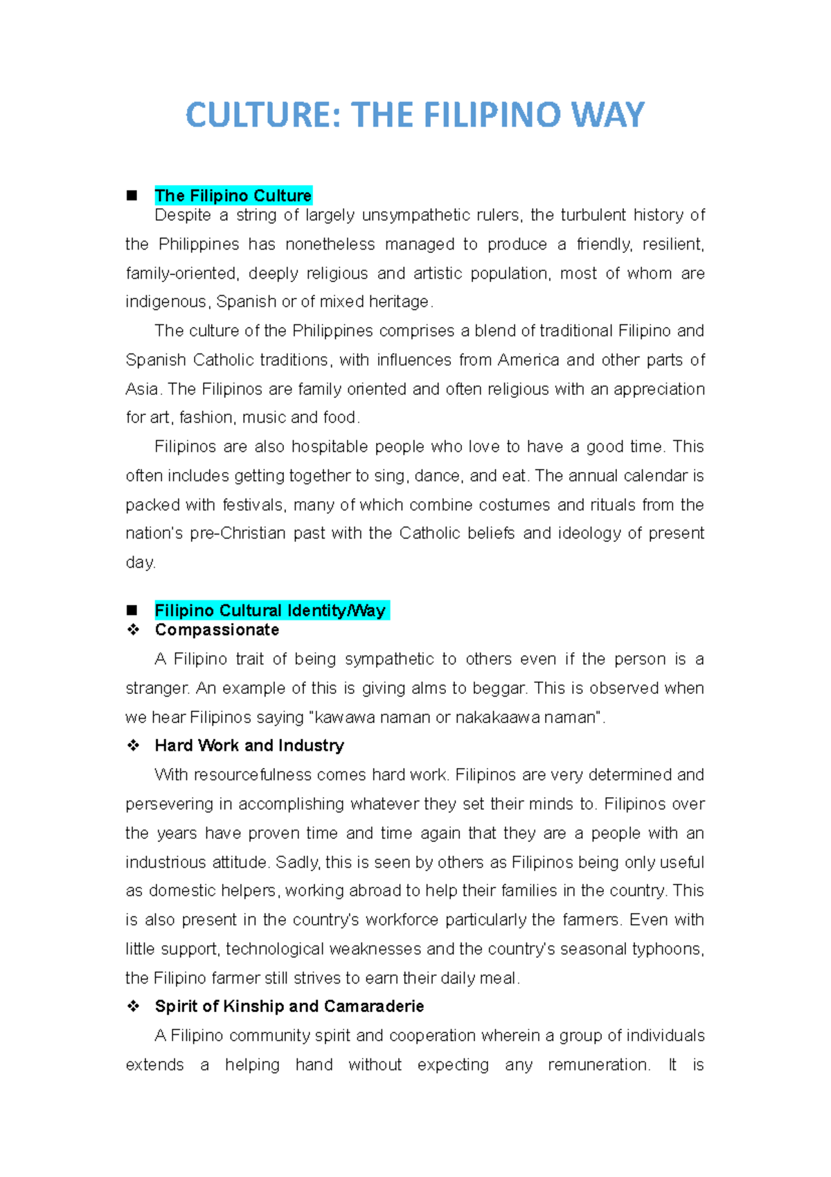 Culture Filipino WAY The Philippines' stormy history has nevertheless