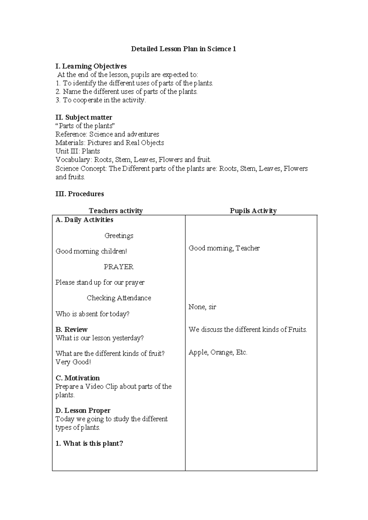 Detailed Lesson Plan in Science 1 - Learning Objectives At the end of ...