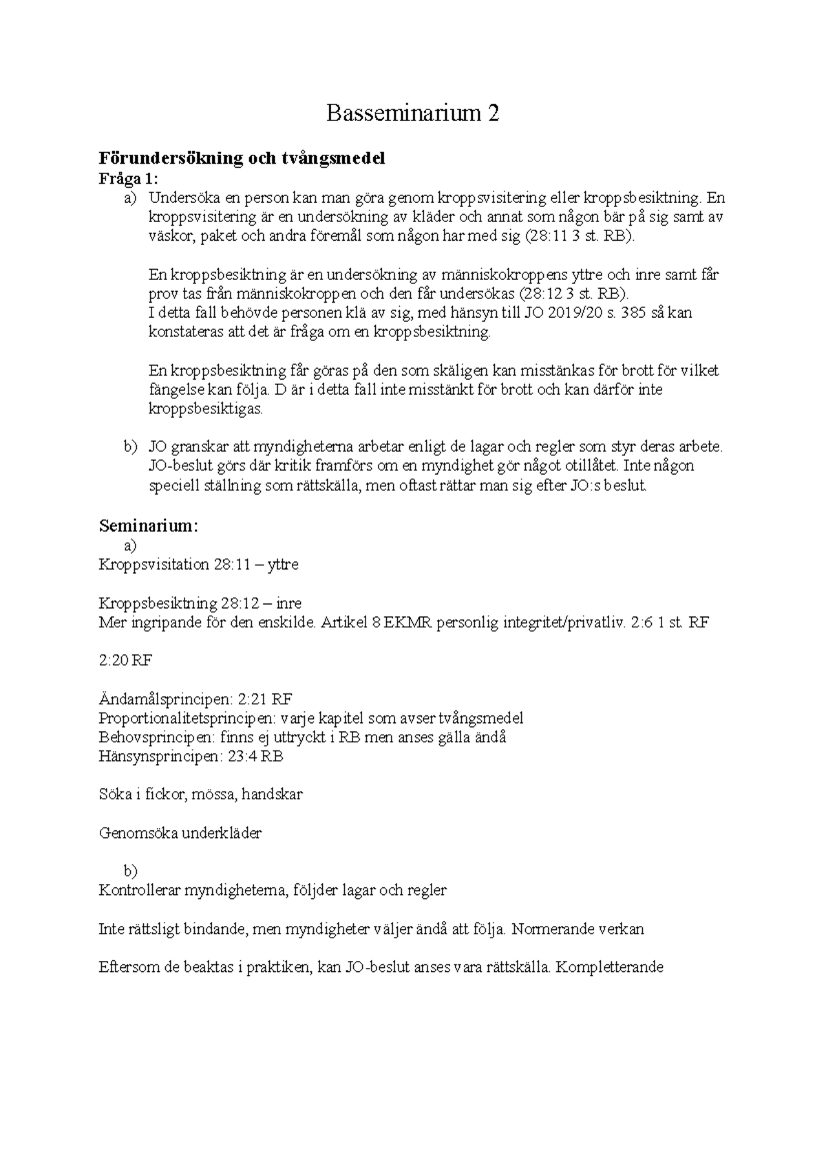 Basseminarium 2 - En Kroppsvisitering är En Undersökning Av Kläder Och ...